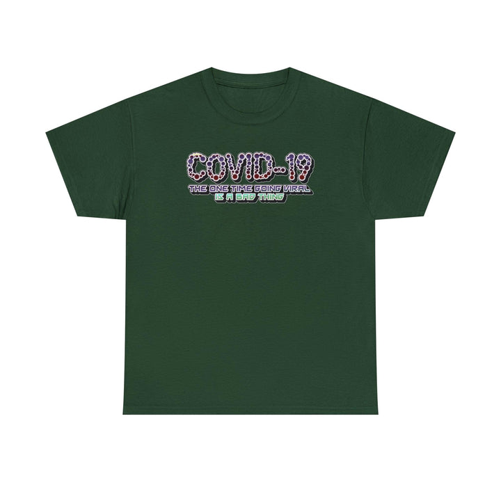 COVID-19 The one time going viral is a bad thing. - Witty Twisters T-Shirts
