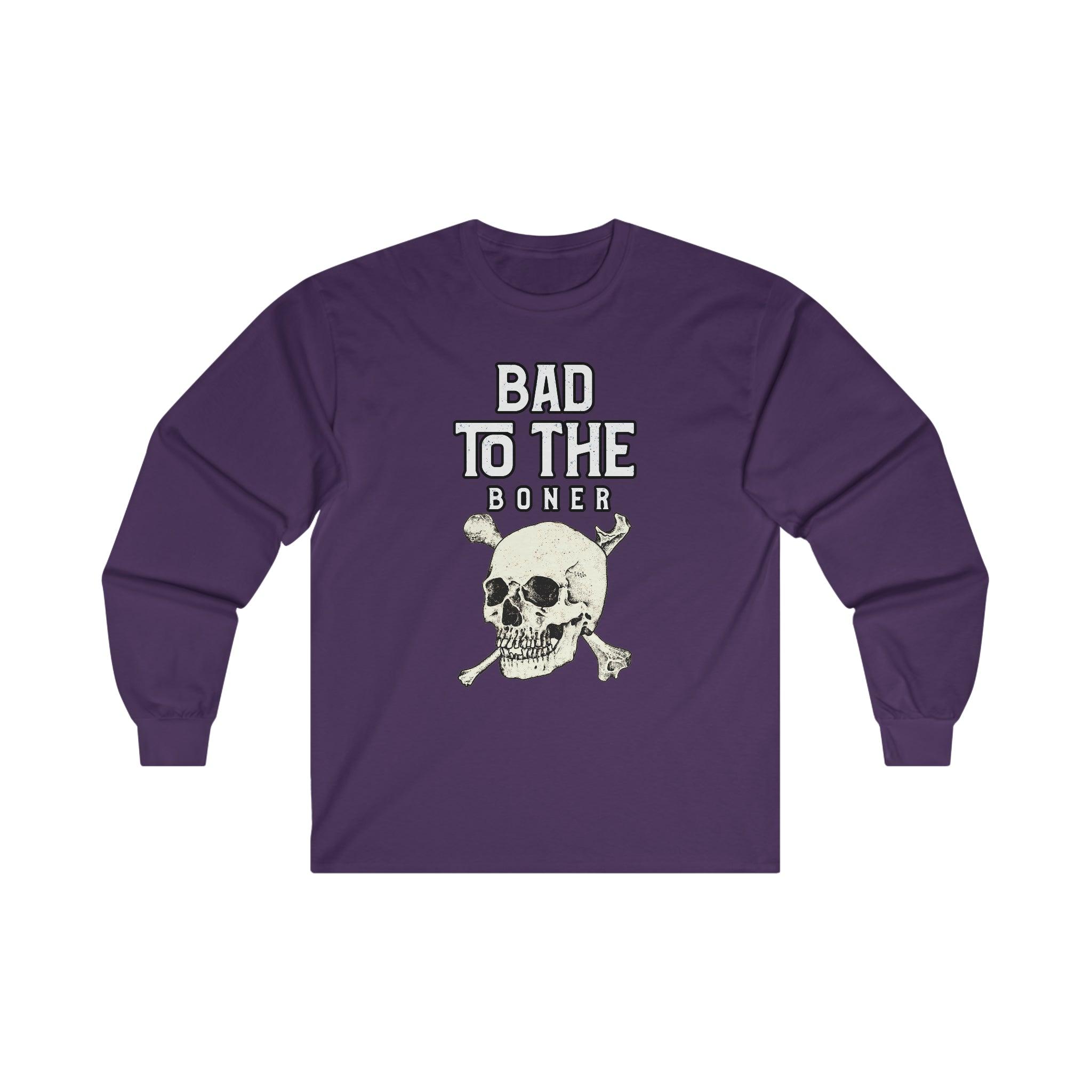 Bad To The Boner - Long-Sleeve Tee - Witty Twisters Fashions