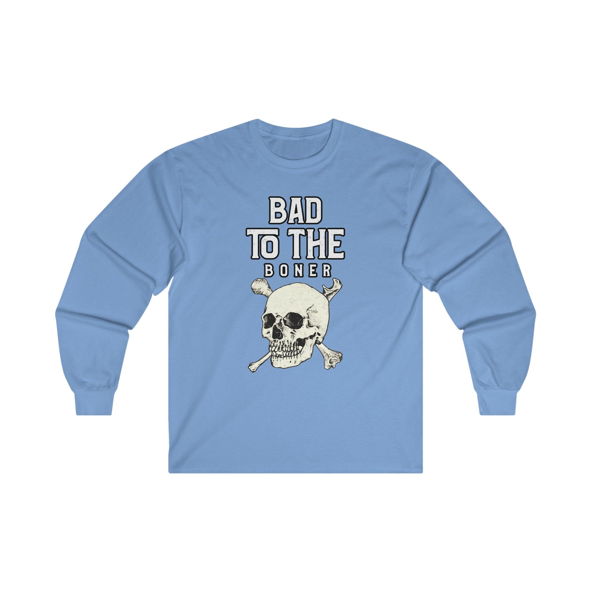 Bad To The Boner - Long-Sleeve Tee - Witty Twisters Fashions