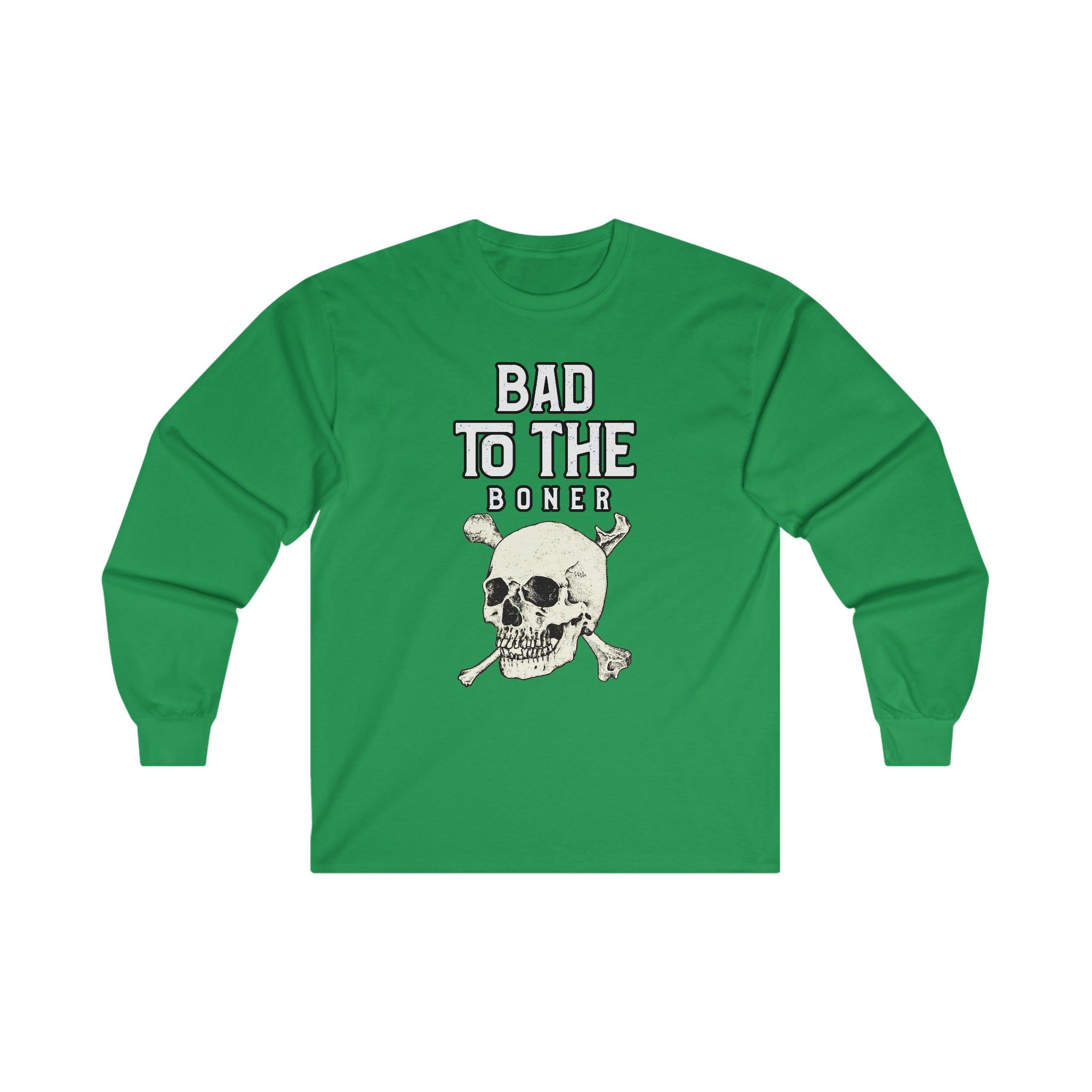 Bad To The Boner - Long-Sleeve Tee - Witty Twisters Fashions