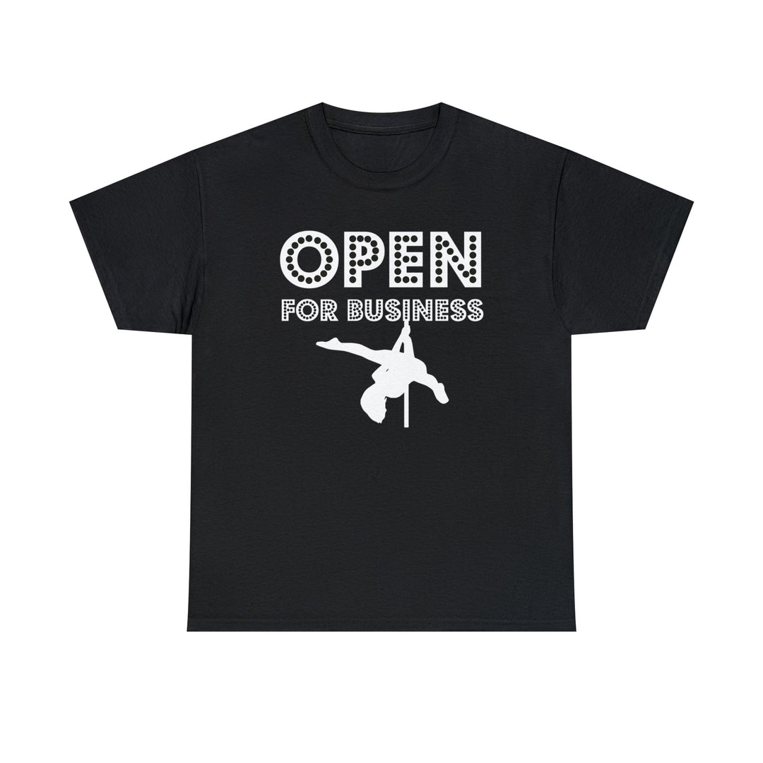 Open For Business - Witty Twisters T-Shirts