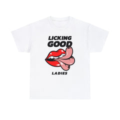 Licking Good Ladies - T-Shirt - Witty Twisters Fashions