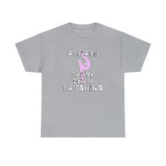 Always Leave Them Laughing - T-Shirt - Witty Twisters Fashions