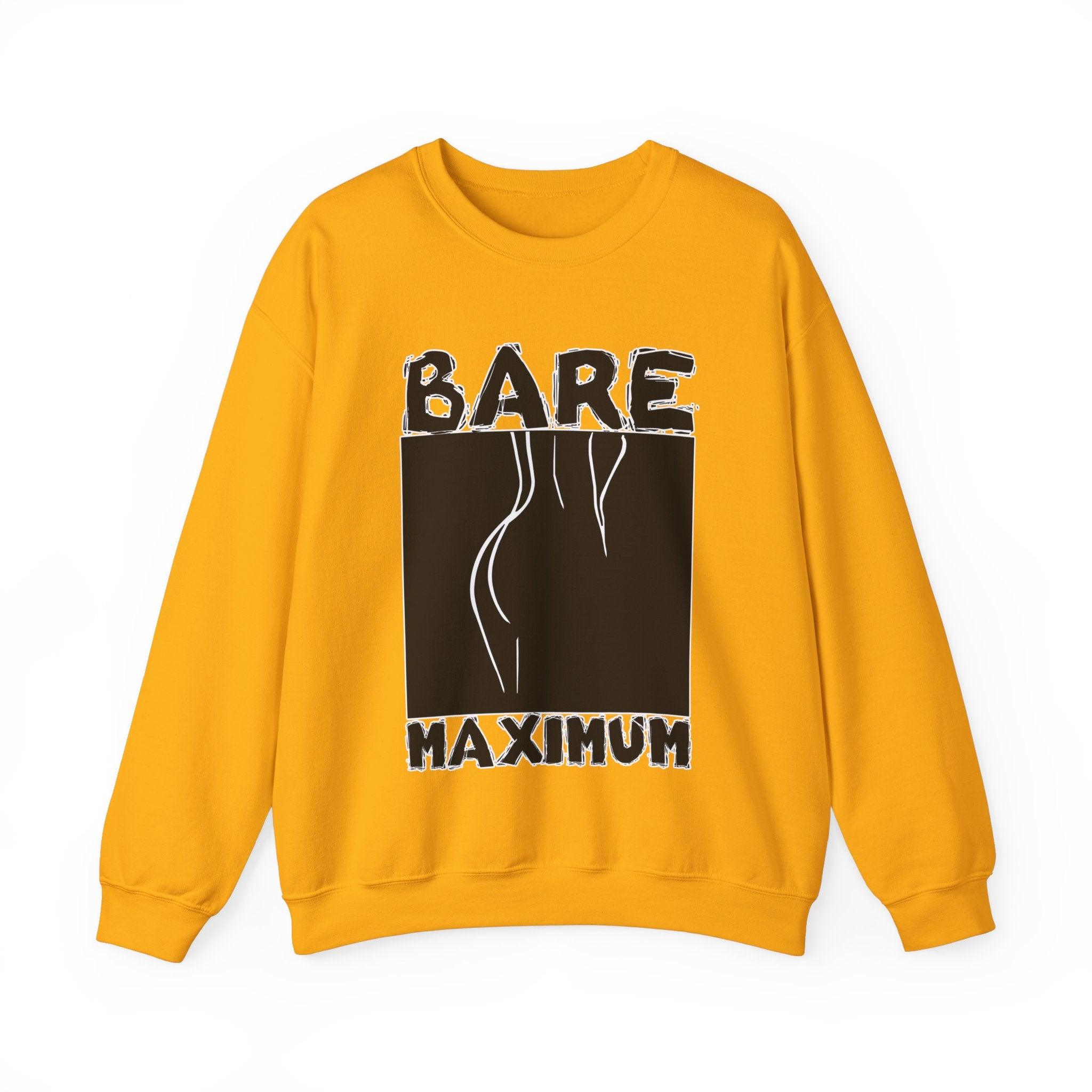 Bare Maximum - Sweatshirt - Witty Twisters Fashions