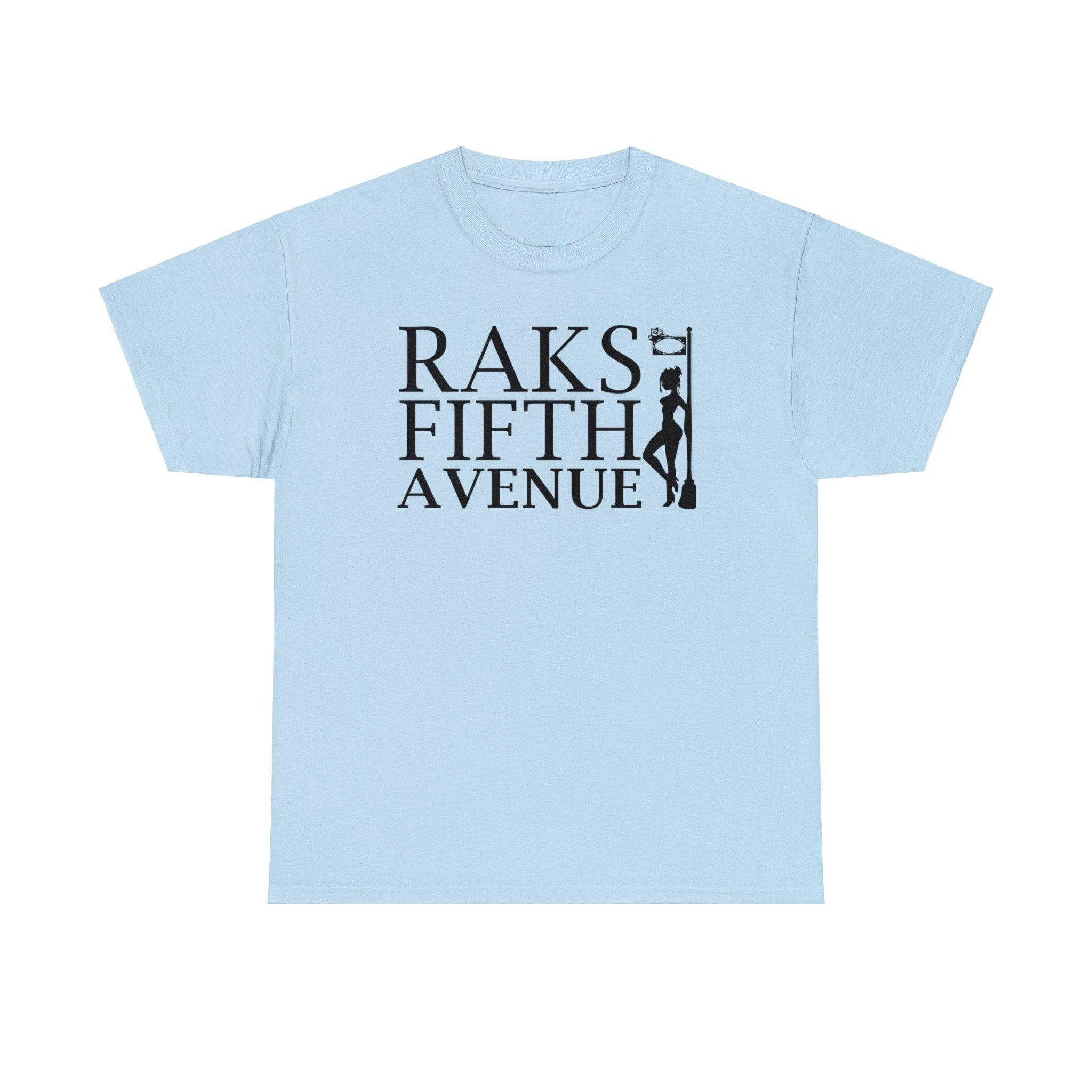 Raks 5th Avenue - T-Shirt - Witty Twisters Fashions