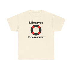 Lifesaver Preserver - T-Shirt