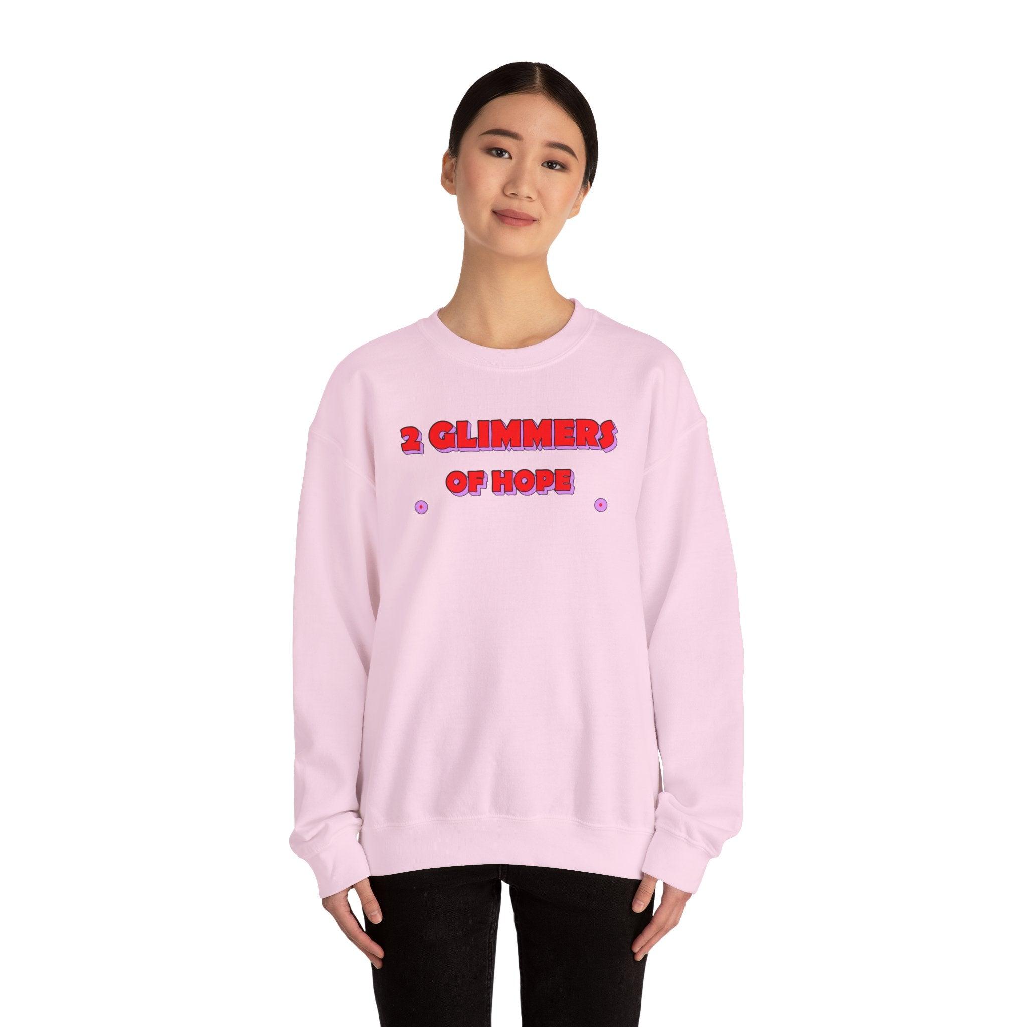 2 Glimmers Of Hope - Sweatshirt - Witty Twisters Fashions