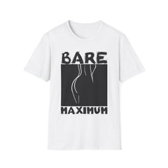 Bare Maximum - Softstyle T-Shirt