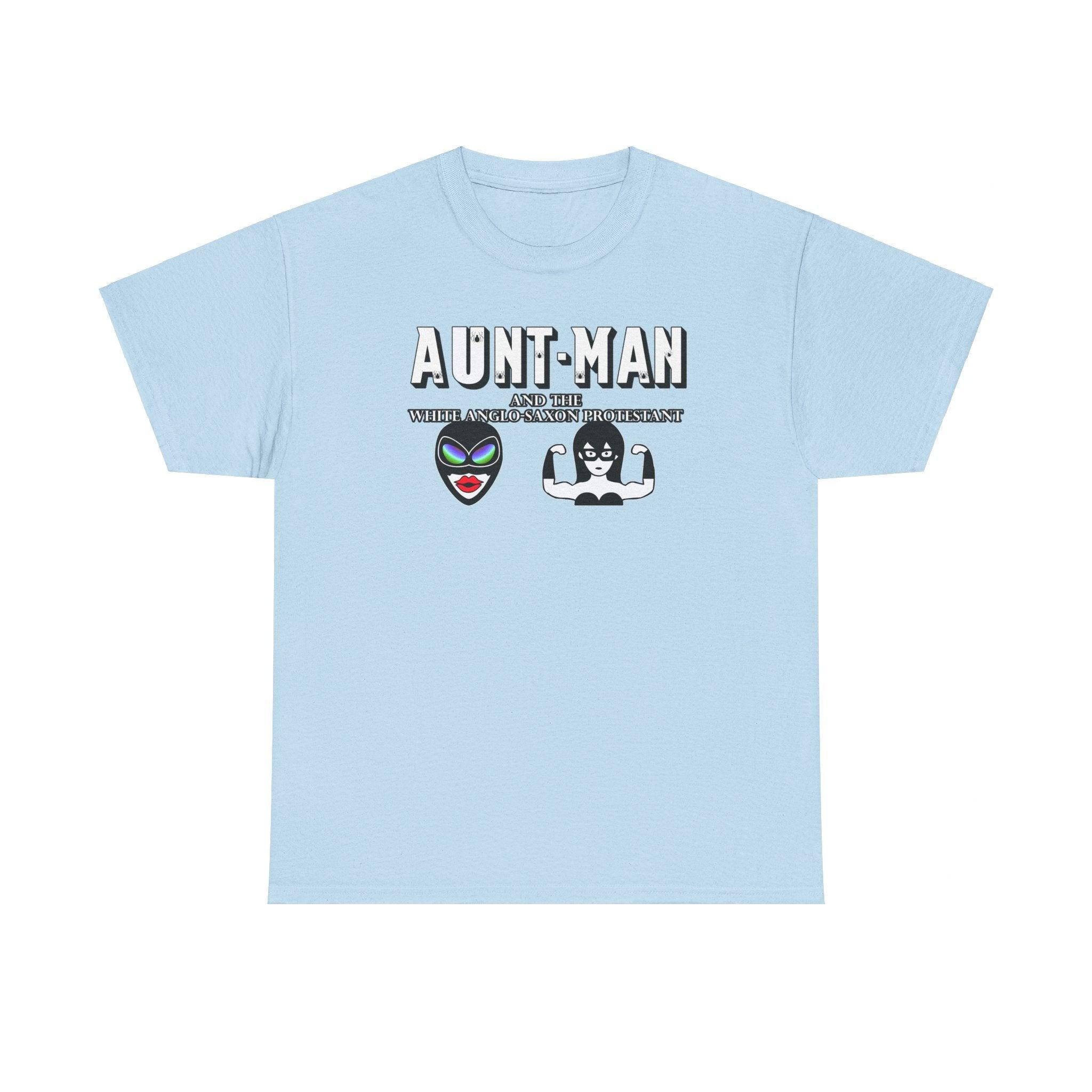 Aunt-Man and the White Anglo-Saxon Protestant - T-Shirt - Witty Twisters Fashions