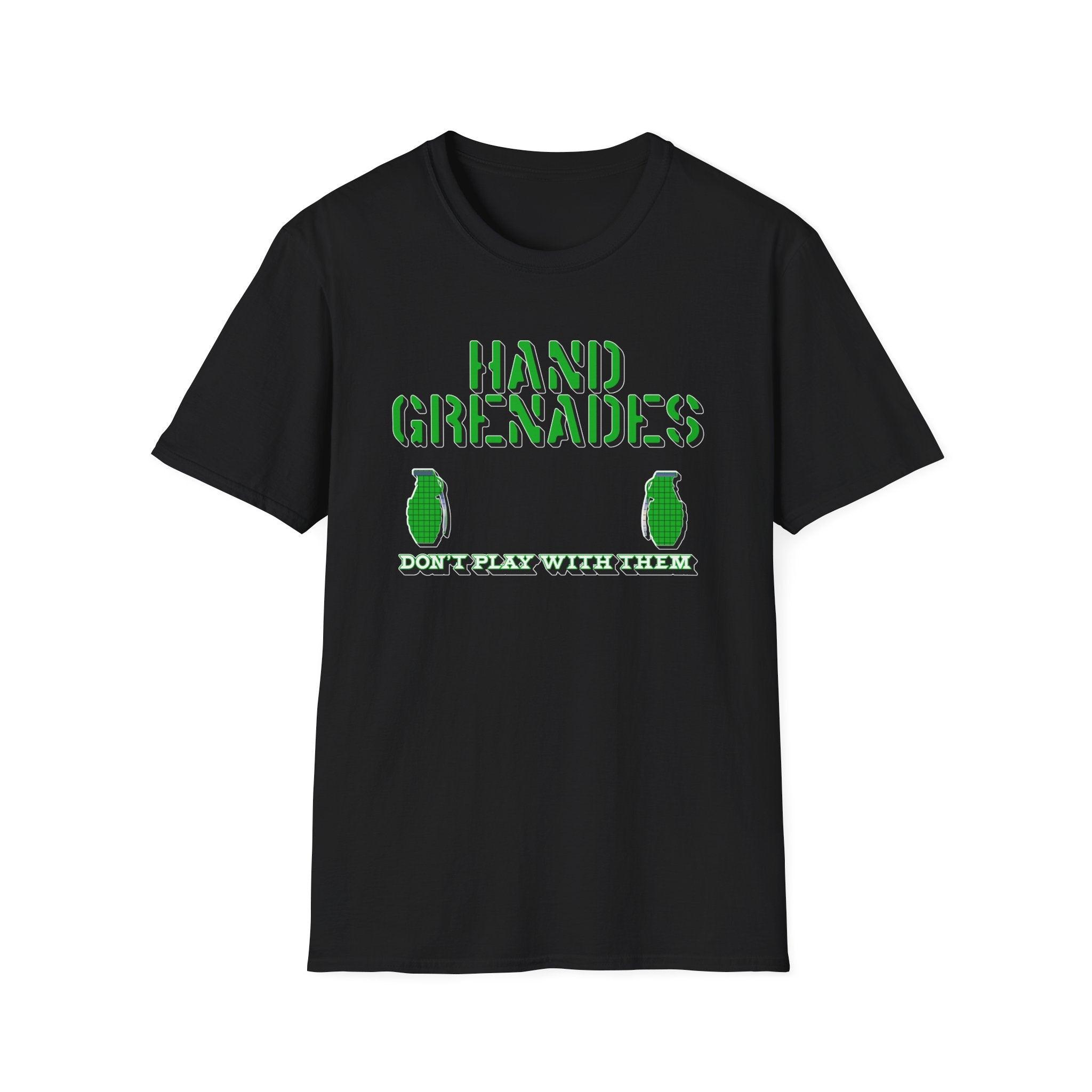 Hand Grenades Don't Play With Them - Softstyle T-shirt - Witty Twisters Fashions