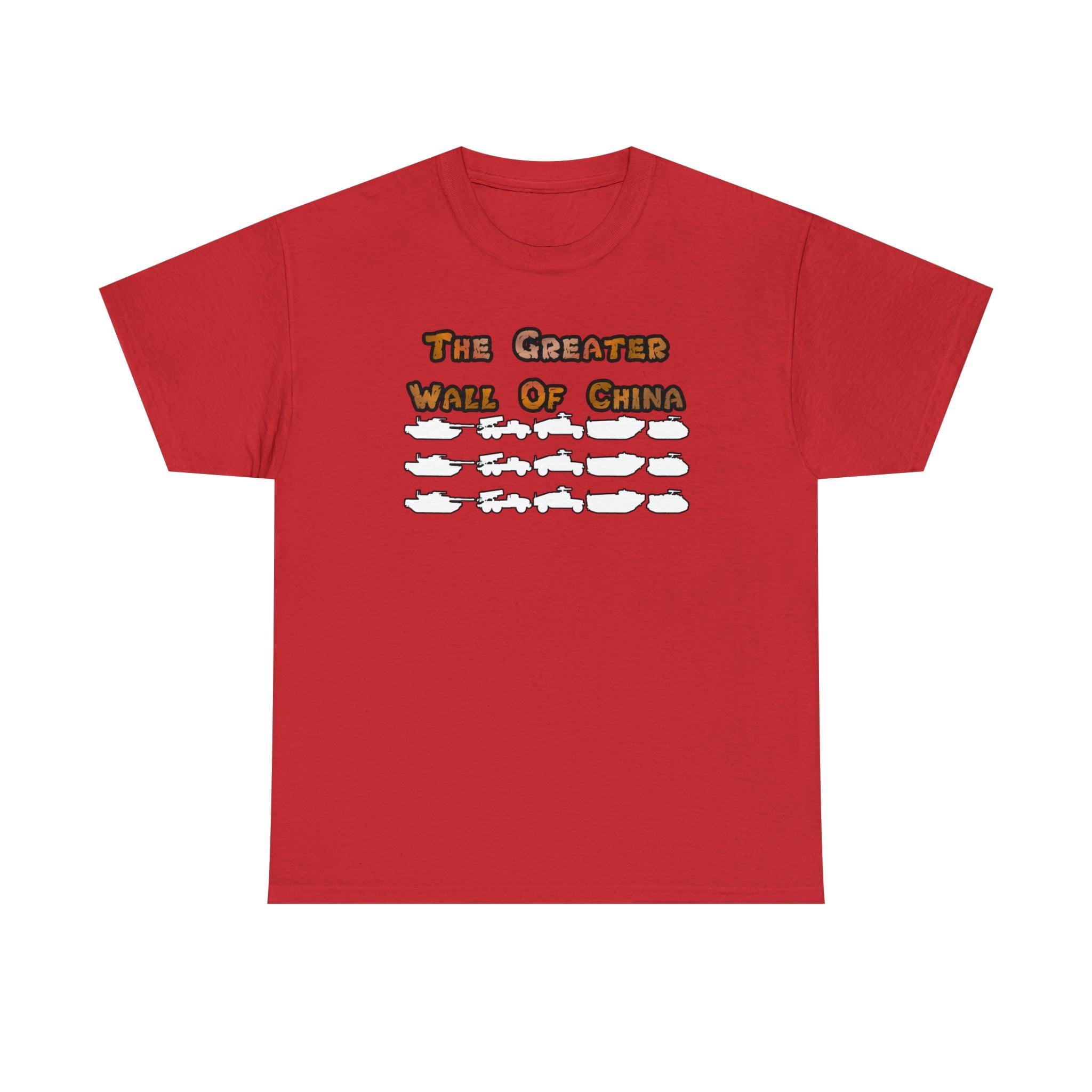 The Greater Wall Of China - T-Shirt - Witty Twisters Fashions