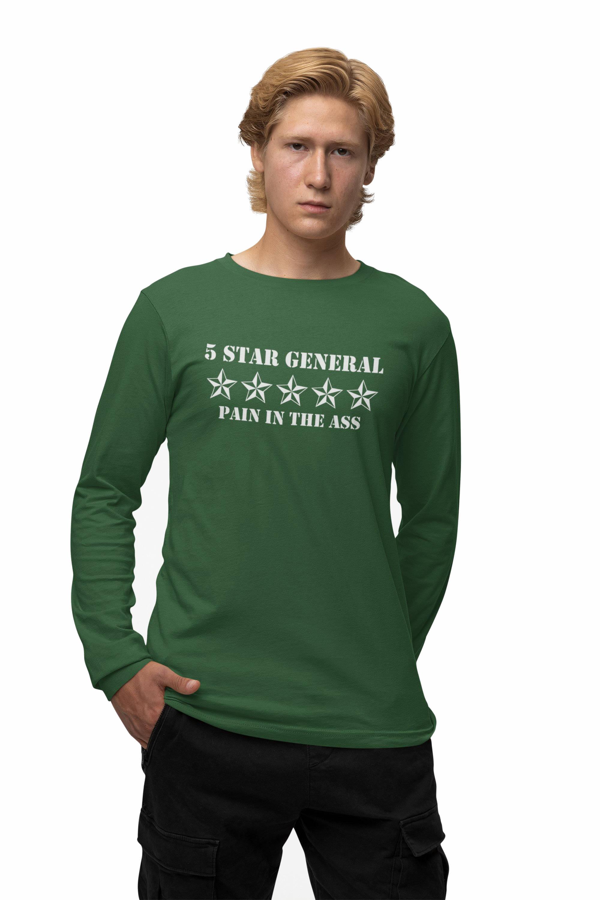 5 Star General Pain In The Ass - Long-Sleeve Tee - Witty Twisters Fashions