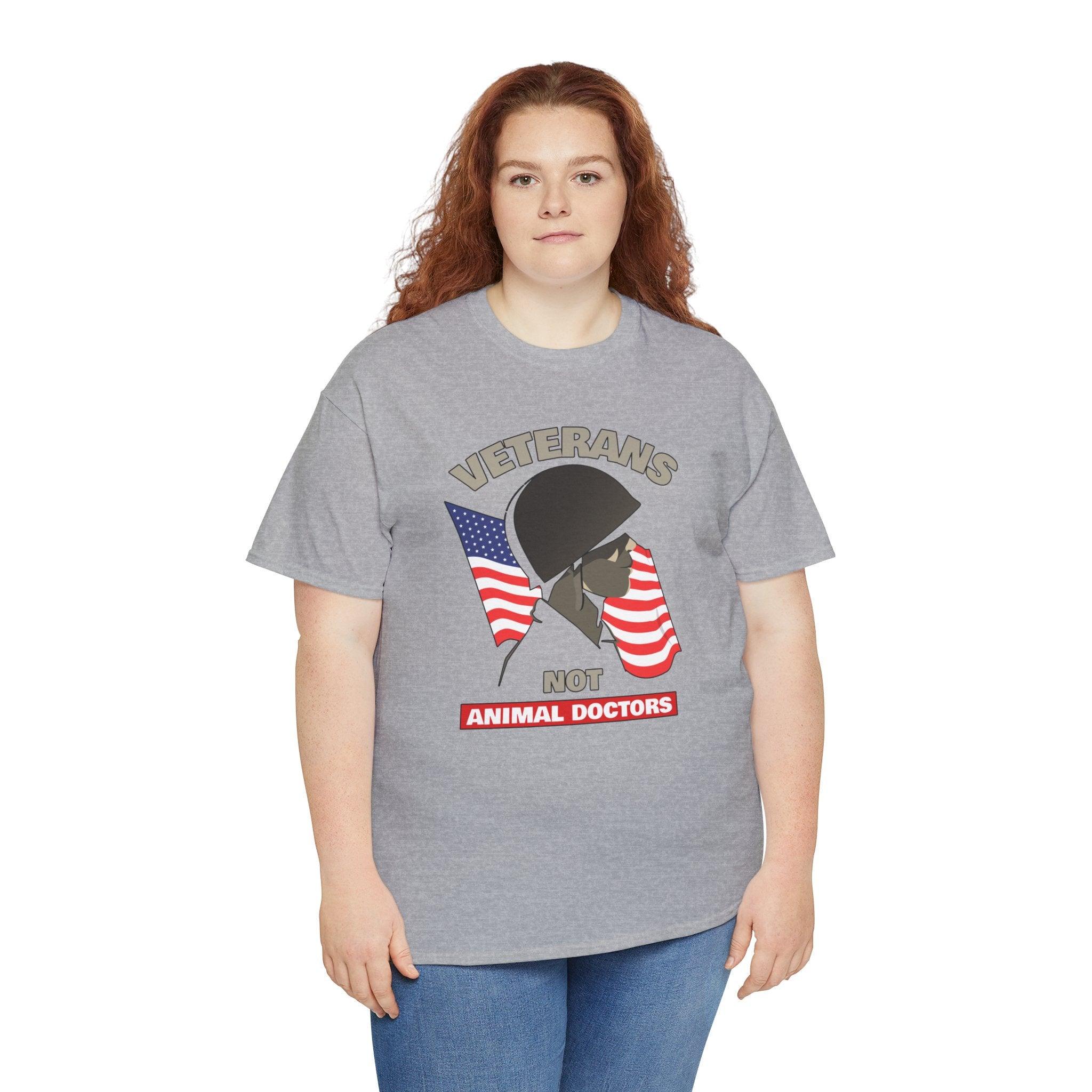 Veterans Not Animal Doctors - T-Shirt - Witty Twisters Fashions