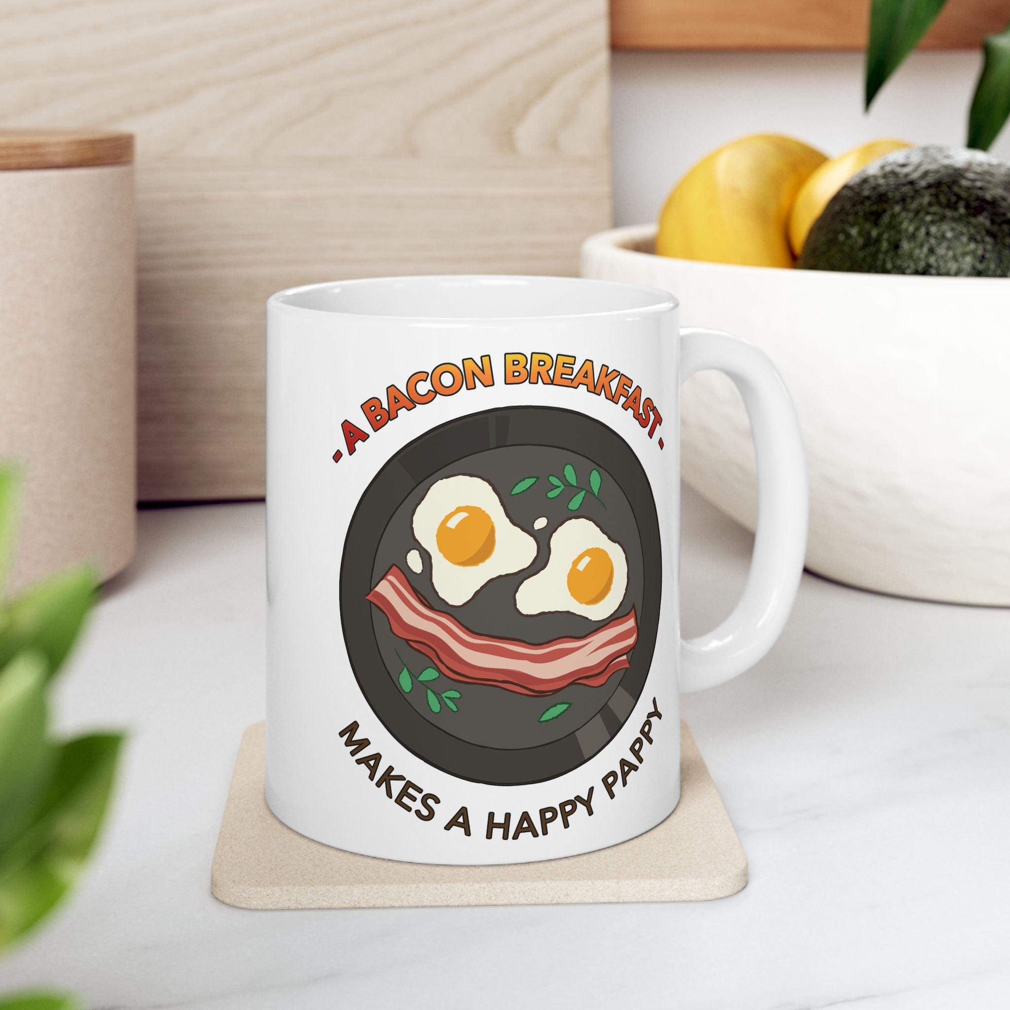 A bacon breakfast makes a happy pappy - Ceramic Coffee Mug 11oz, 15oz - Witty Twisters Fashions