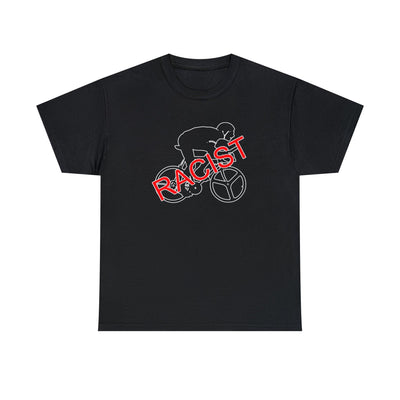 Racist - Witty Twisters T-Shirts