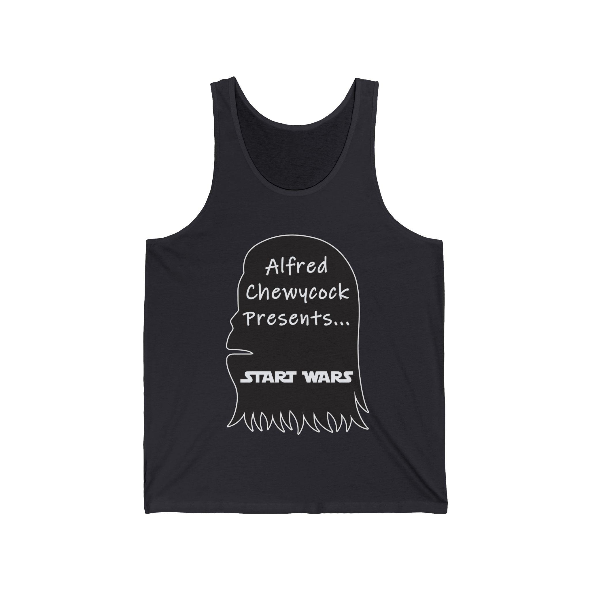 Alfred Chewycock Presents... Start Wars - Tank Top - Witty Twisters Fashions