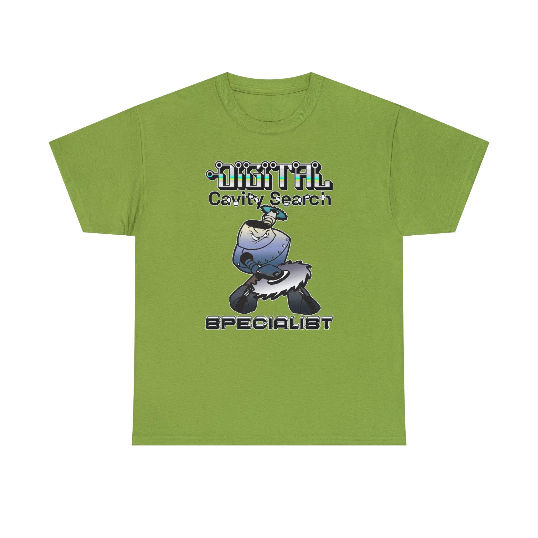 Digital Cavity Search Specialist - T-Shirt - Witty Twisters Fashions