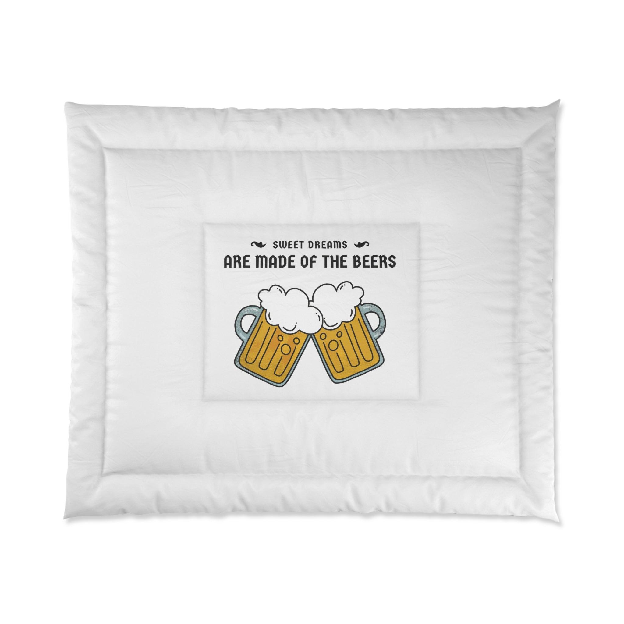 Sweet dreams are made of the beers - Bed Comforter Blanket - Witty Twisters Fashions