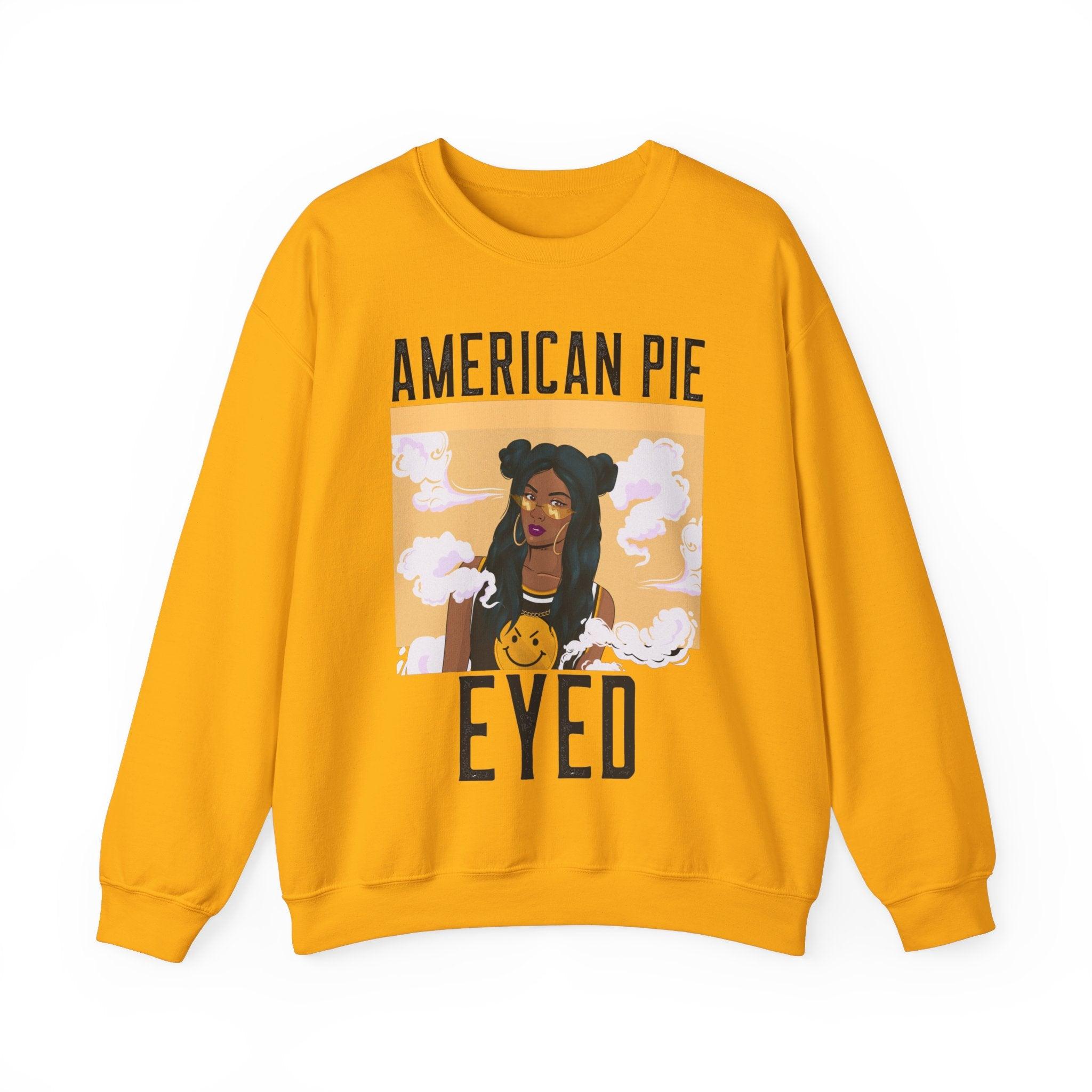 American Pie Eyed - Sweatshirt - Witty Twisters T-Shirts