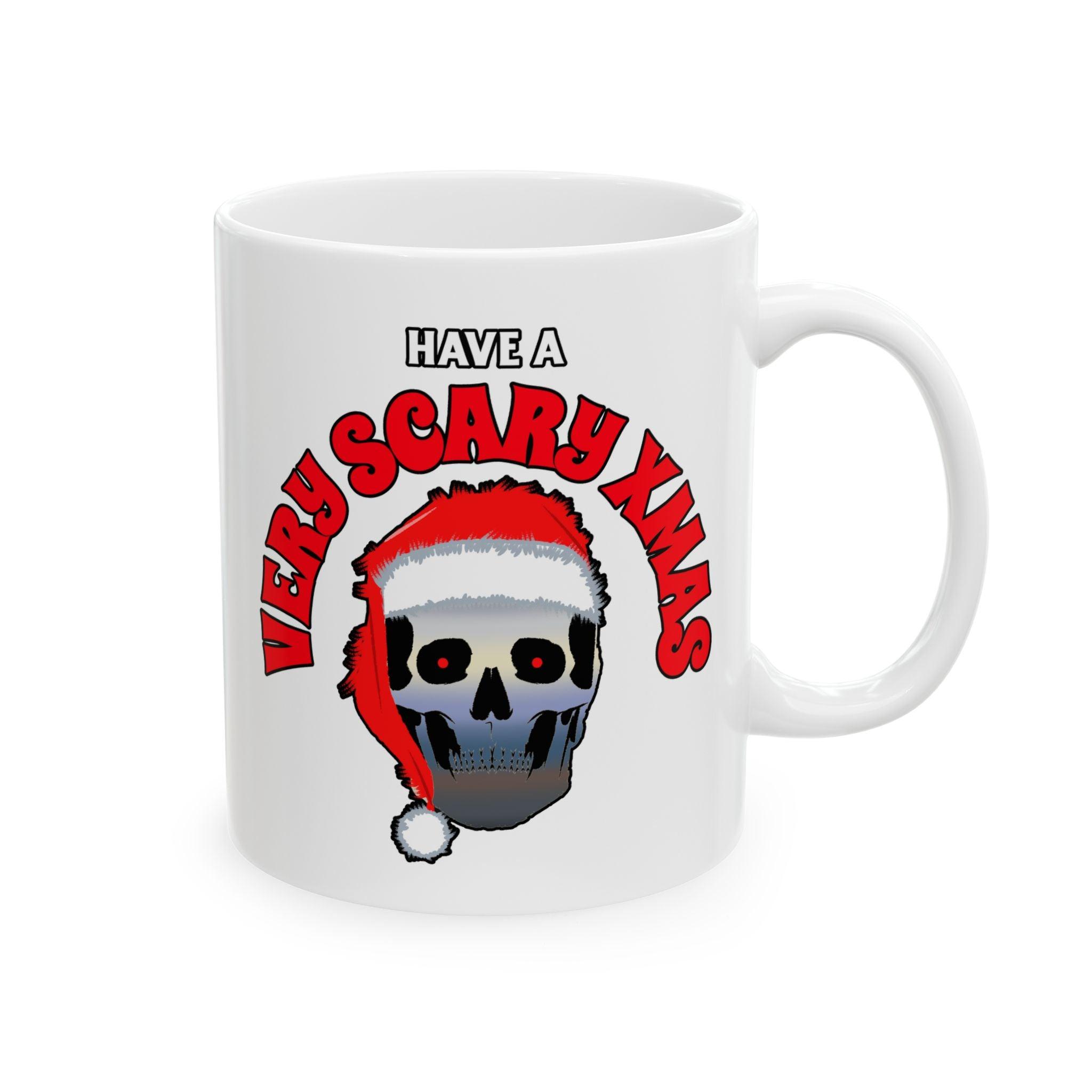 Have A Very Scary Xmas - Ceramic Coffee Mug 11oz, 15oz