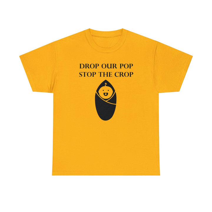 Drop Our Pop Stop The CropPop Stop