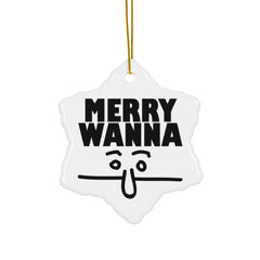 Merry Wanna - Ceramic Ornaments