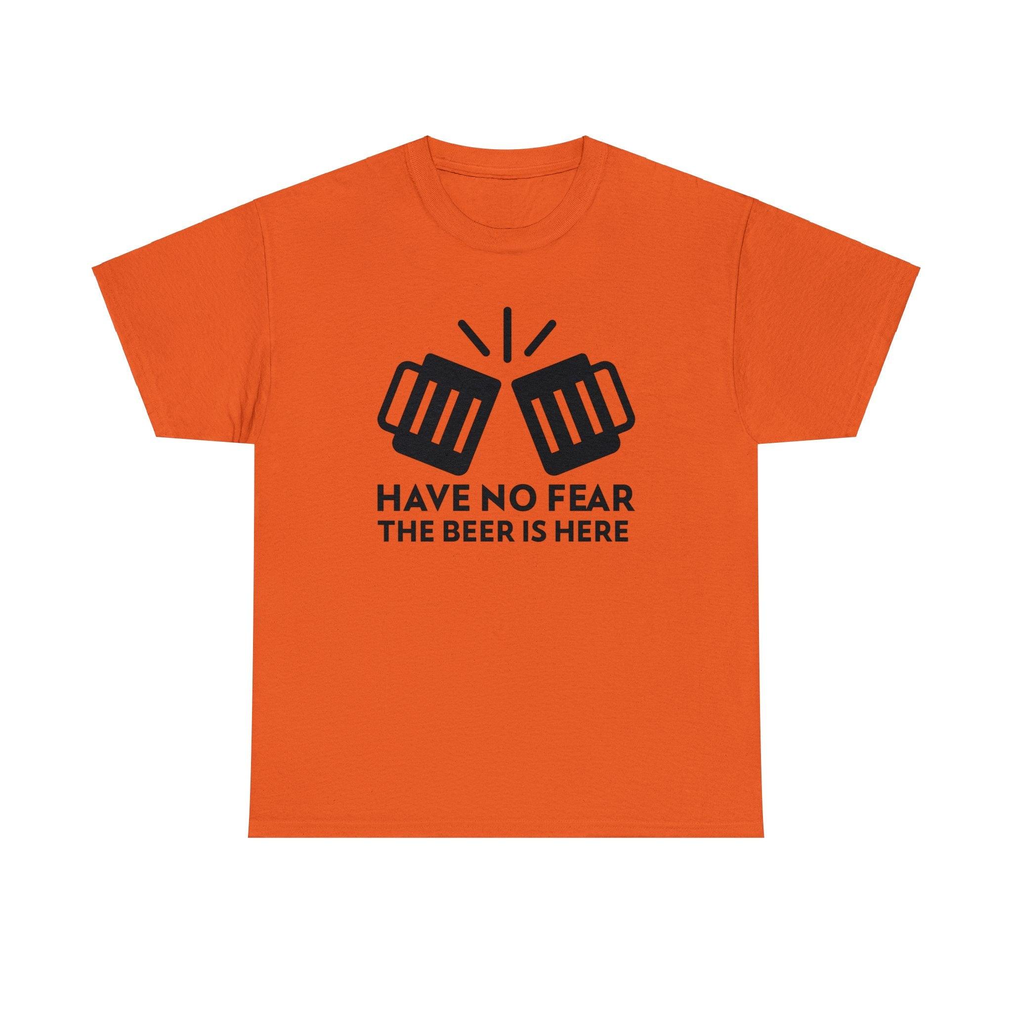 Have no fear The beer is here - T-Shirt - Witty Twisters Fashions