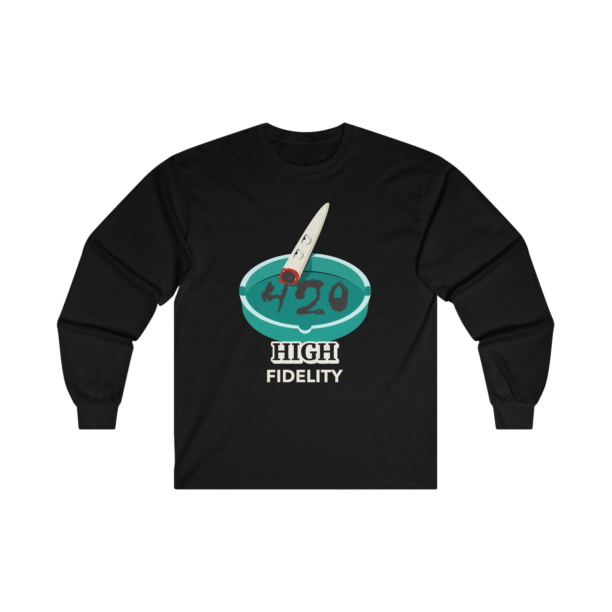 420 High Fidelity - Long-Sleeve Tee - Witty Twisters Fashions