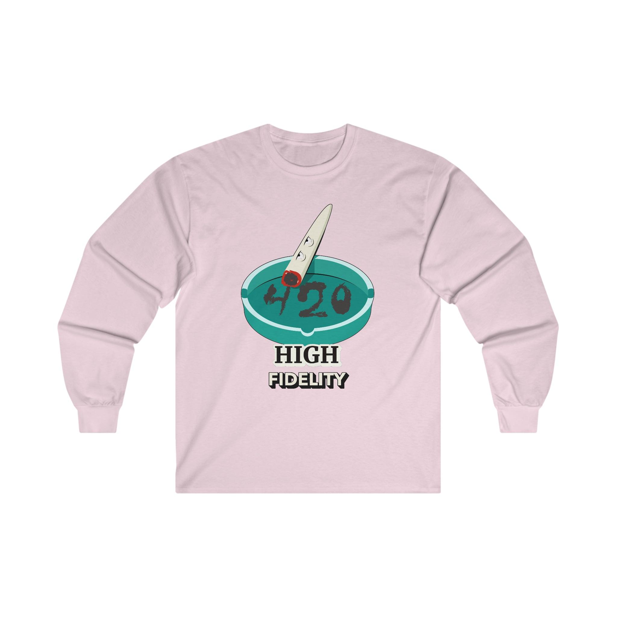 420 High Fidelity - Long-Sleeve Tee - Witty Twisters Fashions