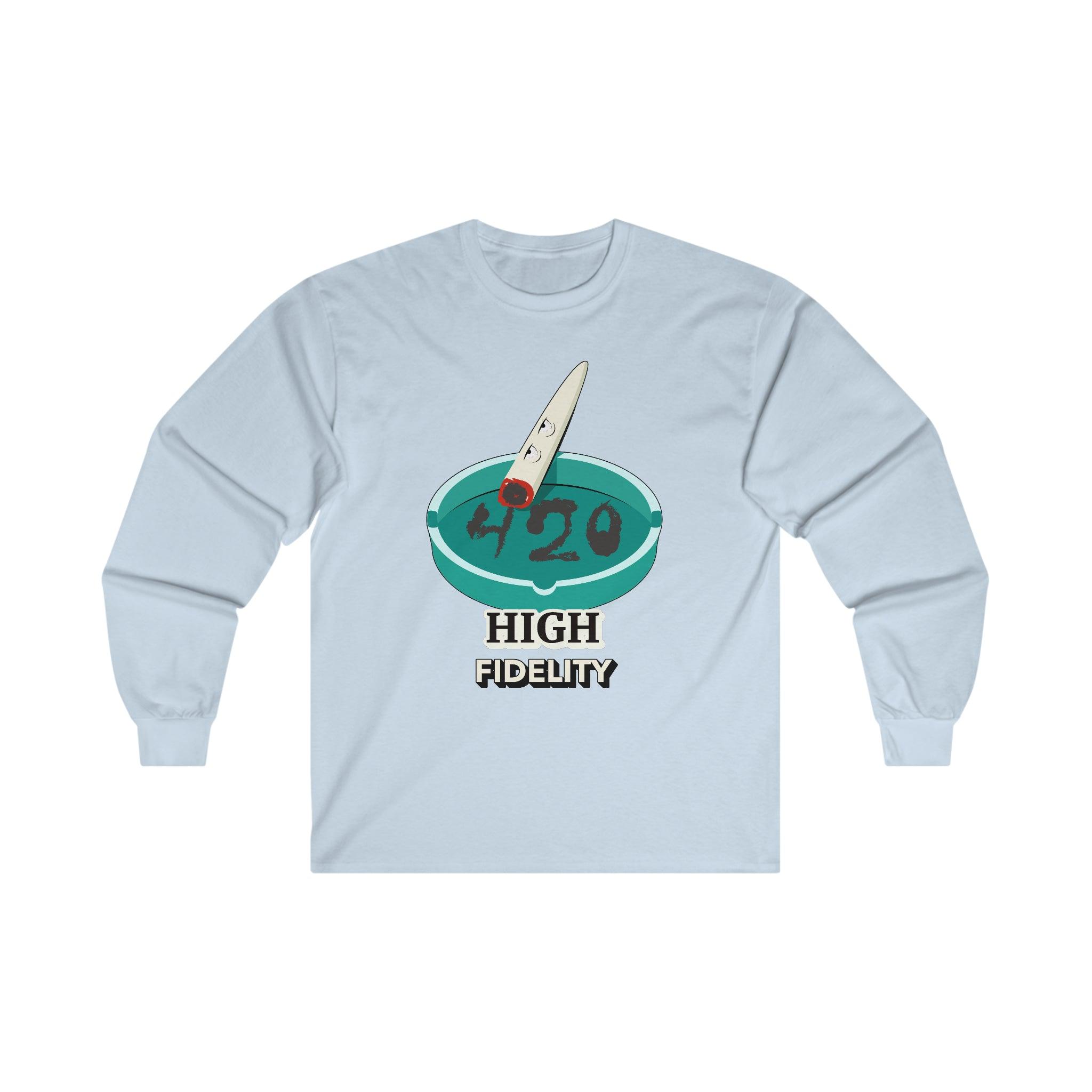 420 High Fidelity - Long-Sleeve Tee - Witty Twisters Fashions