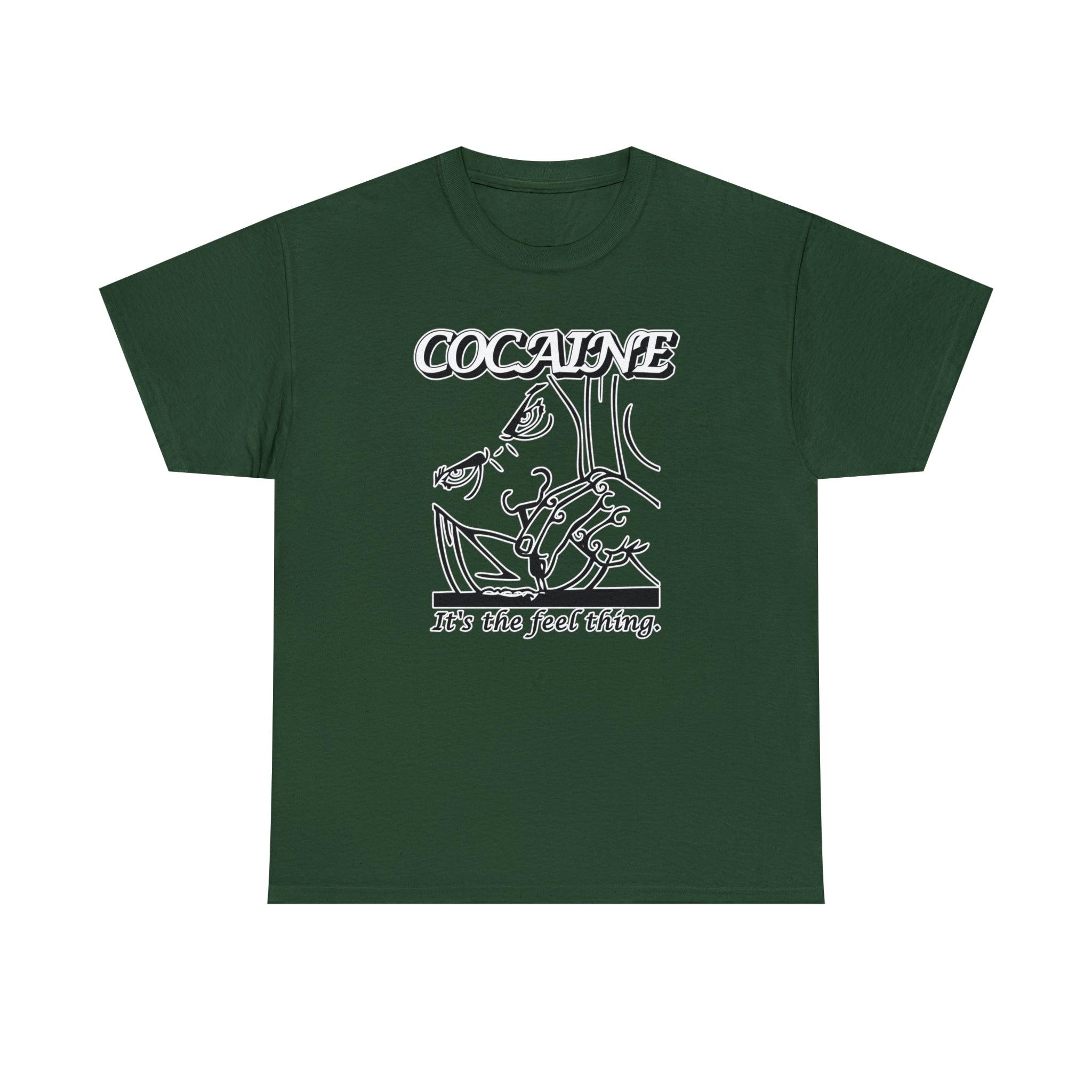 Cocaine It's The Feel Thing - T-Shirt - Witty Twisters Fashions