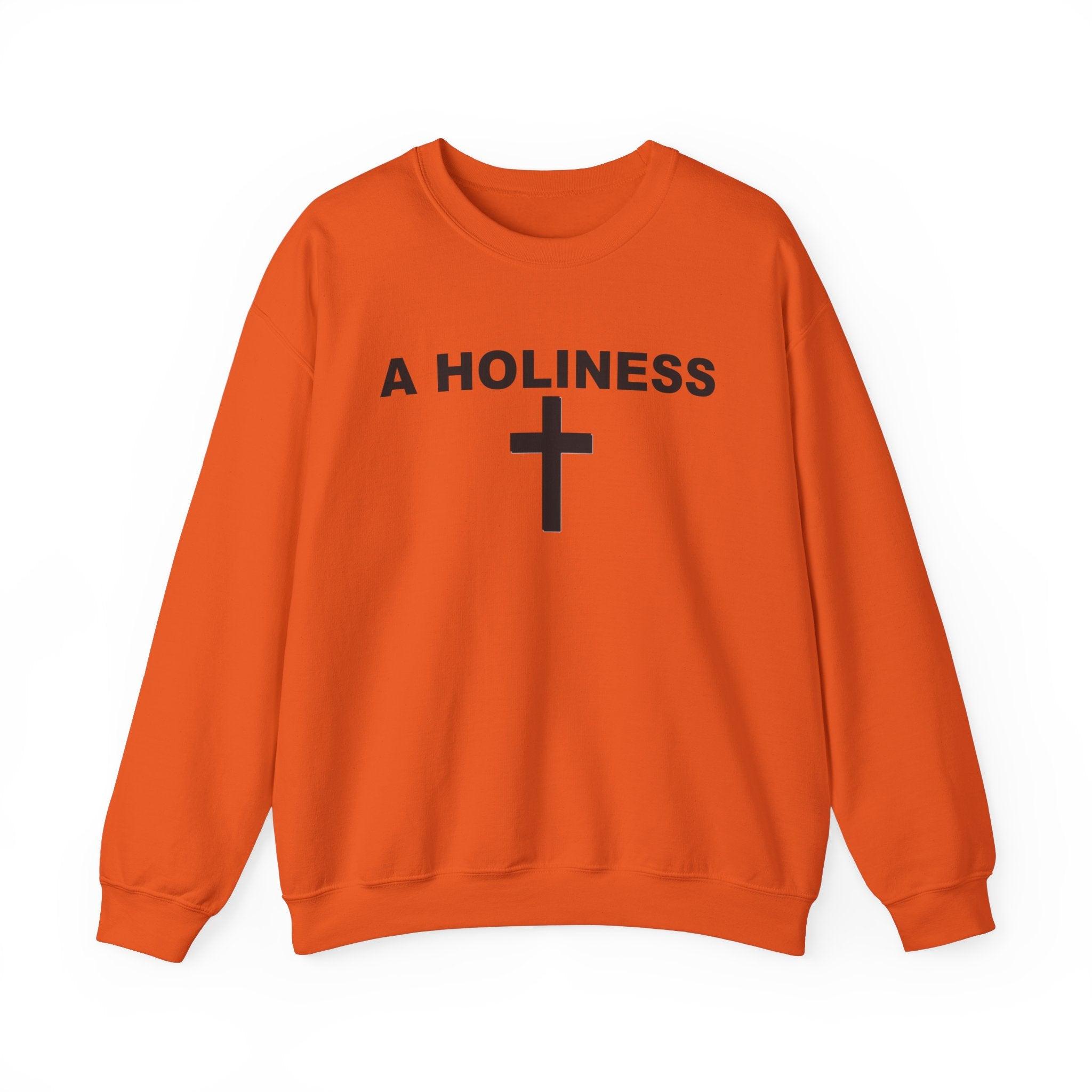 A Holiness - Sweatshirt - Witty Twisters T-Shirts