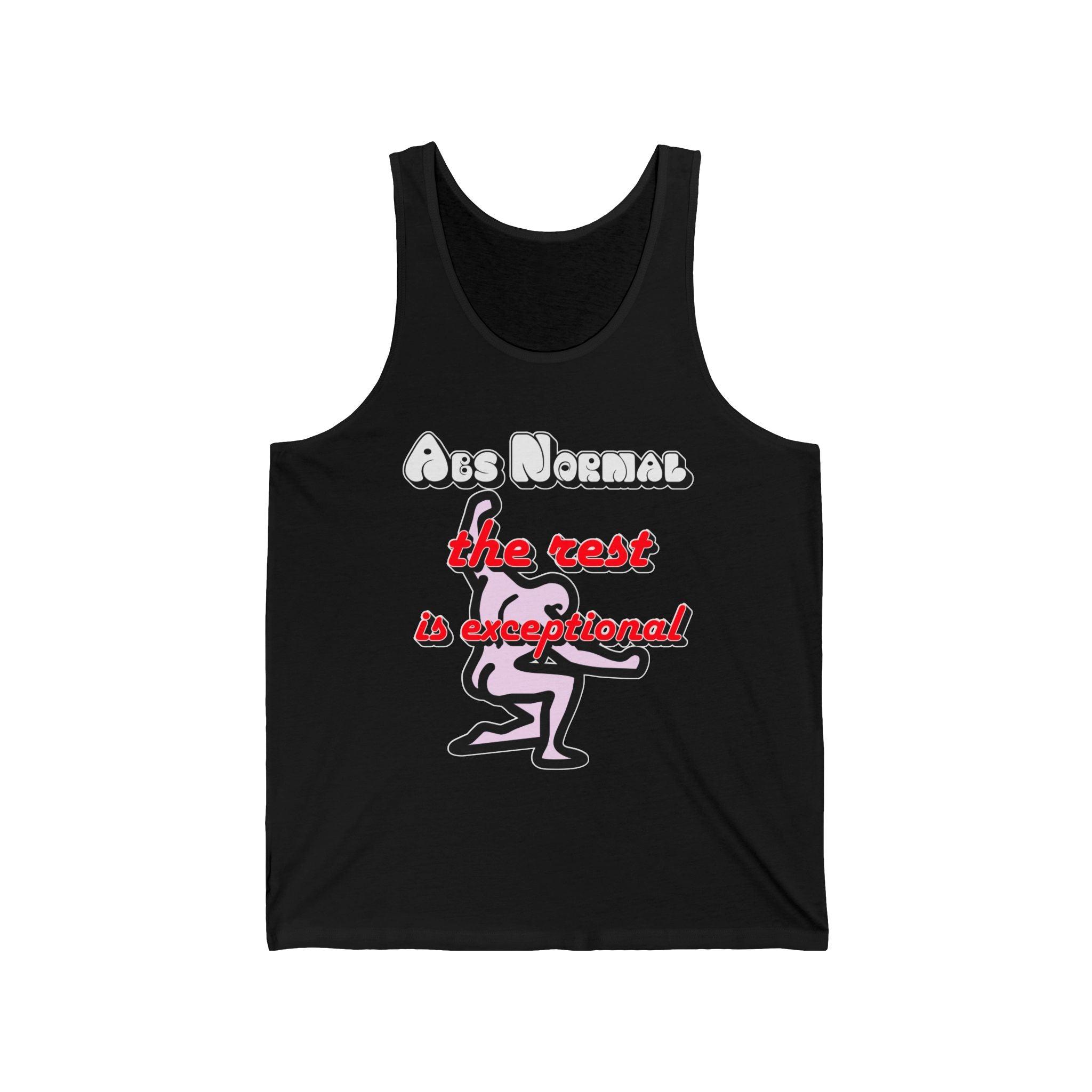 Abs Normal The Rest Is Exceptional - Tank Top - Witty Twisters Fashions