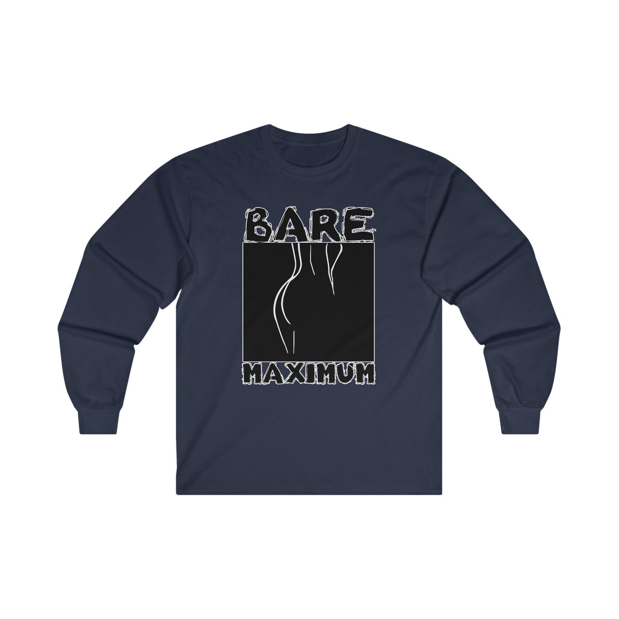 Bare Maximum - Long-Sleeve Tee - Witty Twisters Fashions