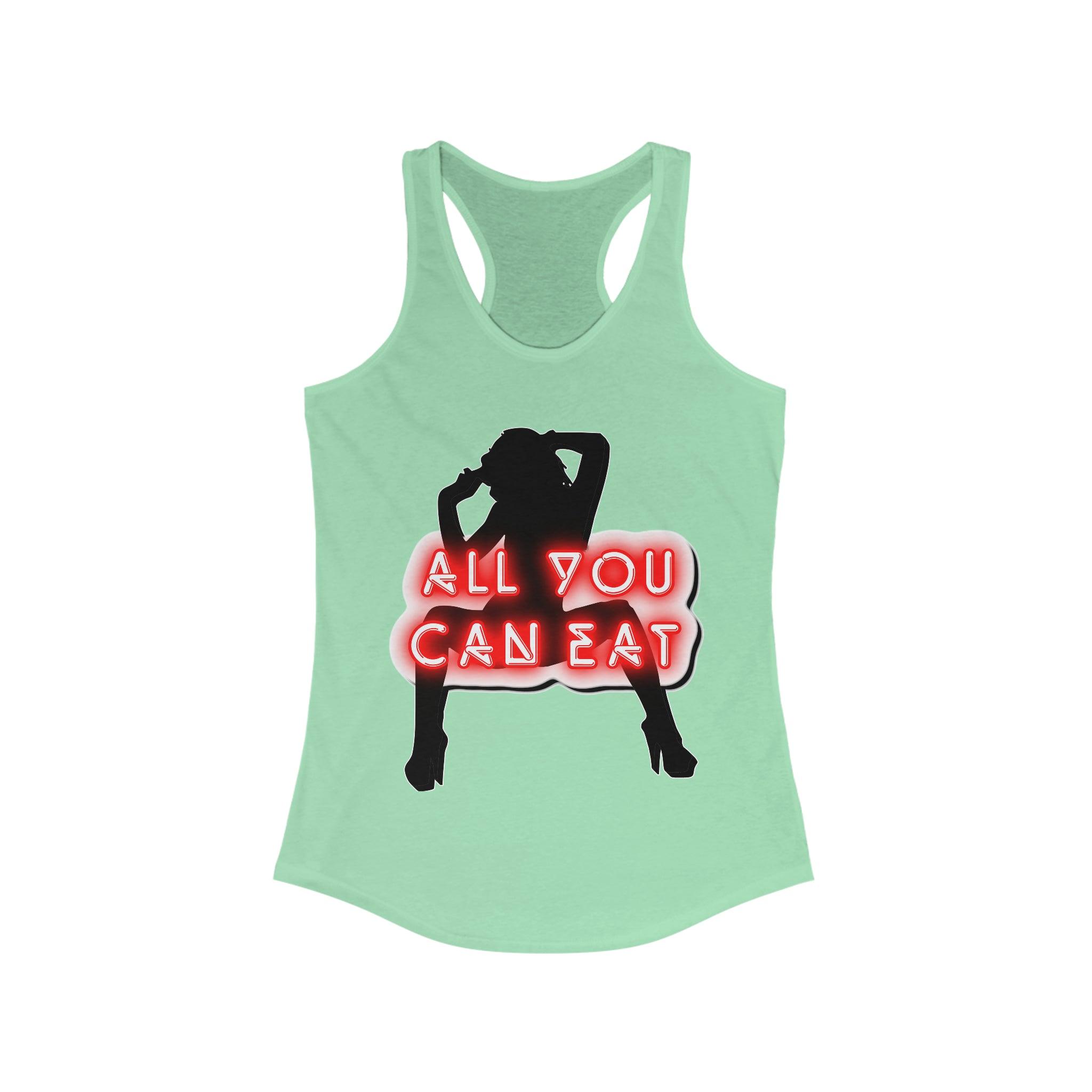 All You Can Eat - Women's Tank Top - Witty Twisters Fashions