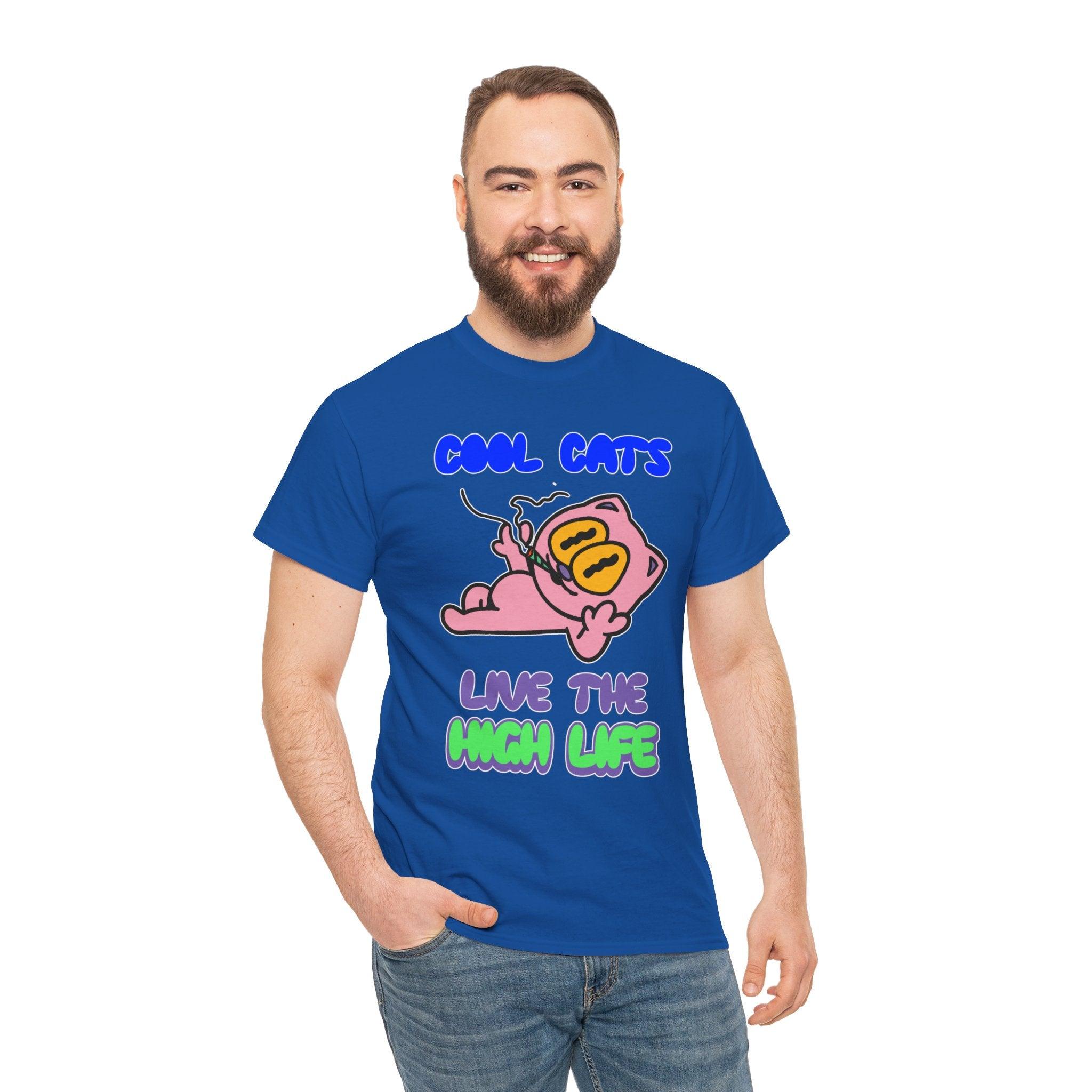 Cool cats live the high life - T-Shirt - Witty Twisters Fashions