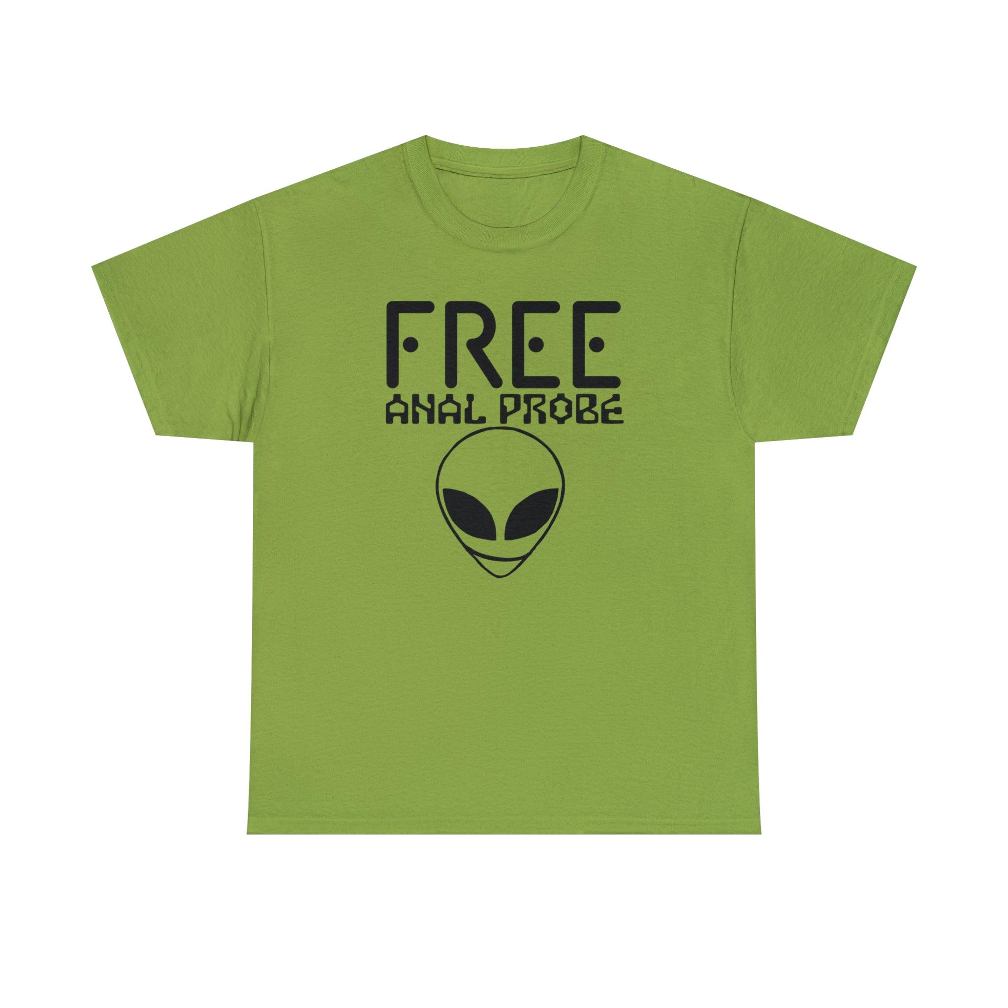 Free Anal Probe - T-Shirt - Witty Twisters Fashions