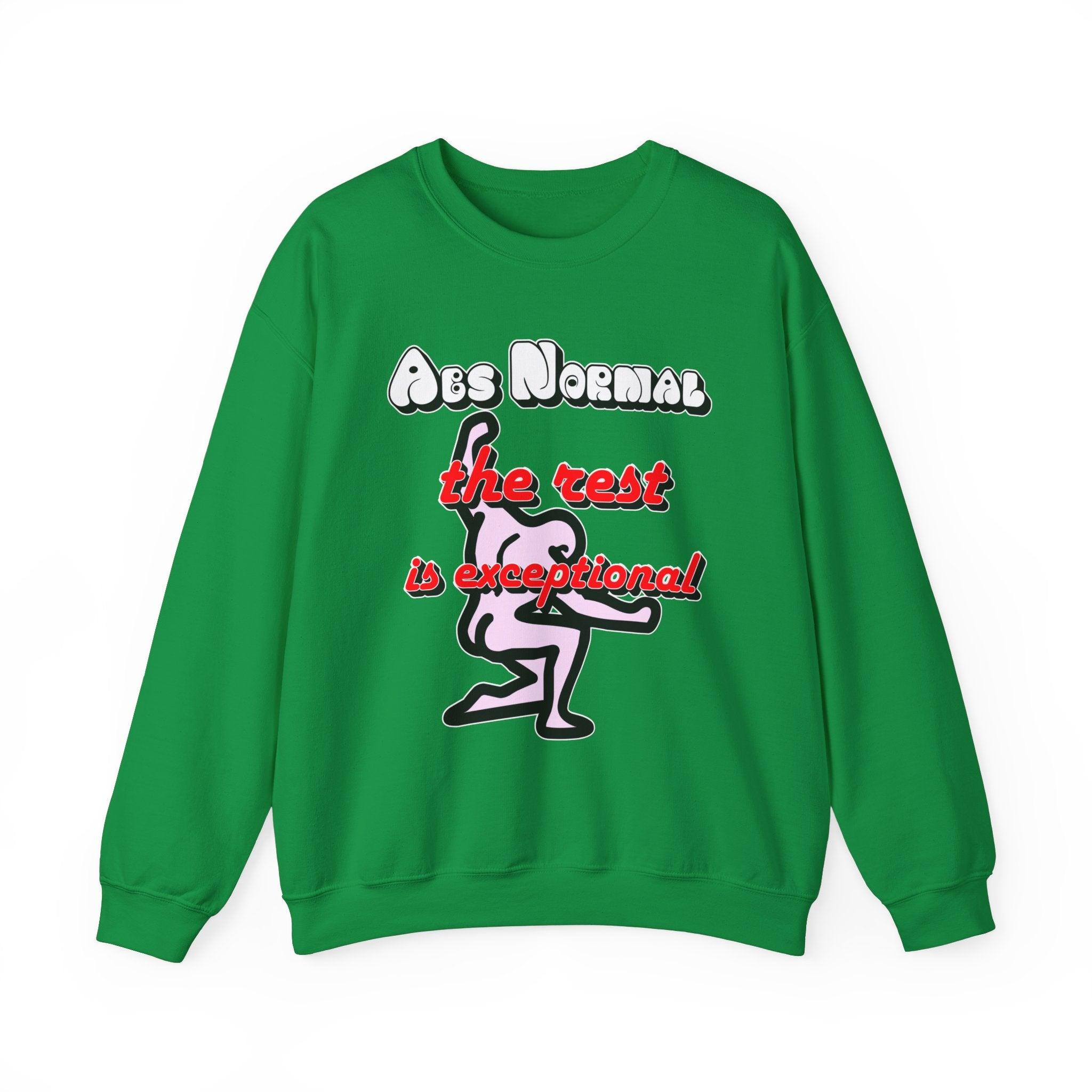 Abs Normal The Rest Is Exceptional - Sweatshirt - Witty Twisters T-Shirts