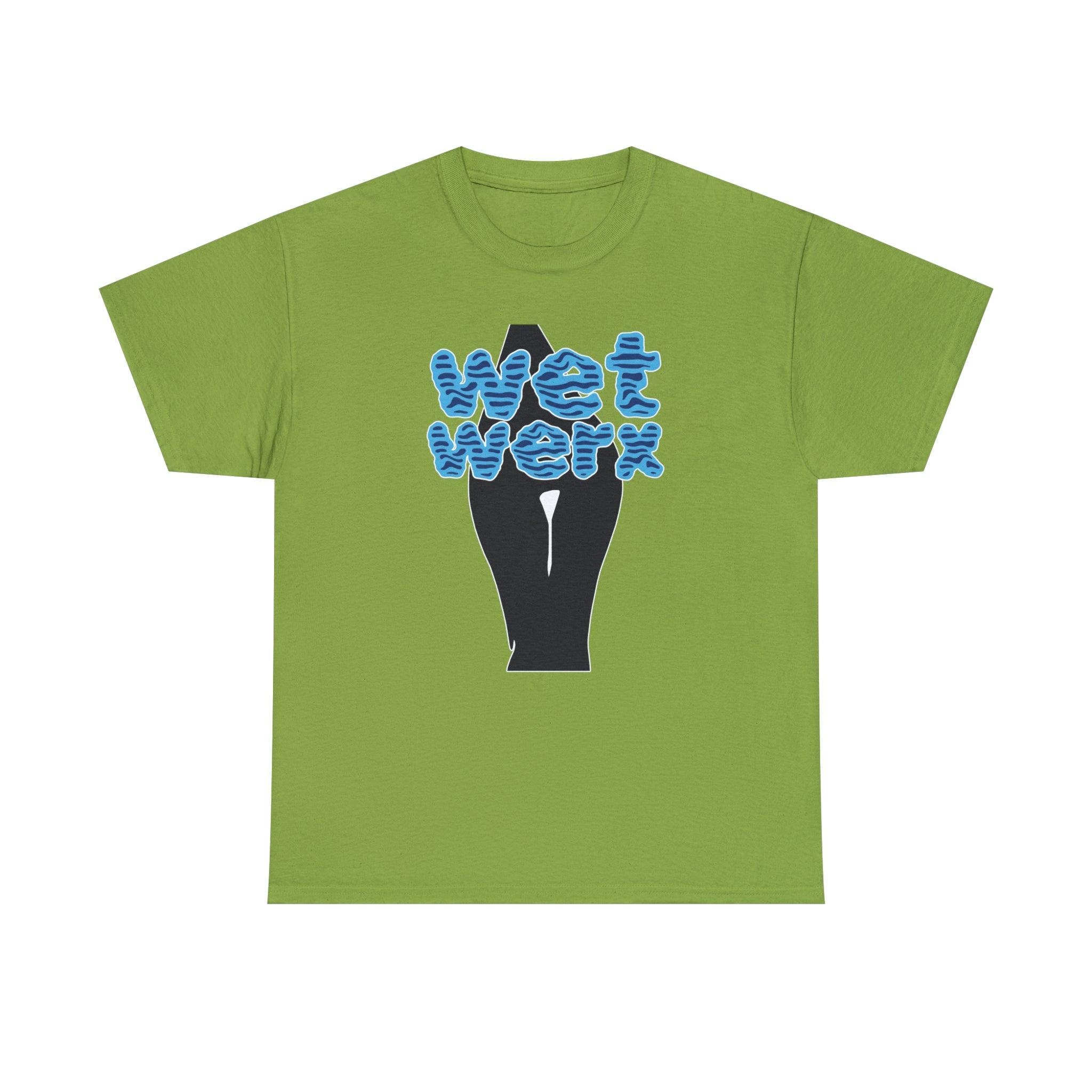 Wet Werx - T-Shirt - Witty Twisters Fashions