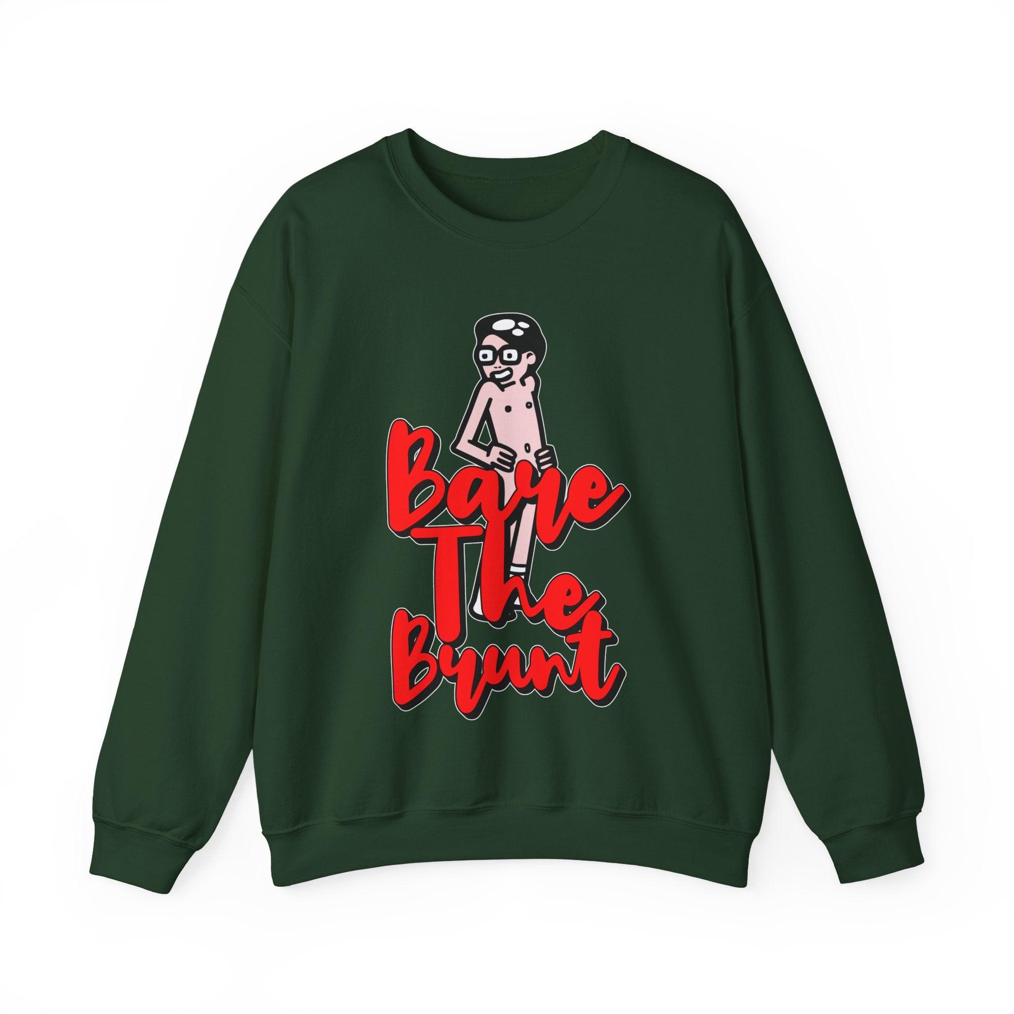 Bare The Brunt - Sweatshirt - Witty Twisters Fashions