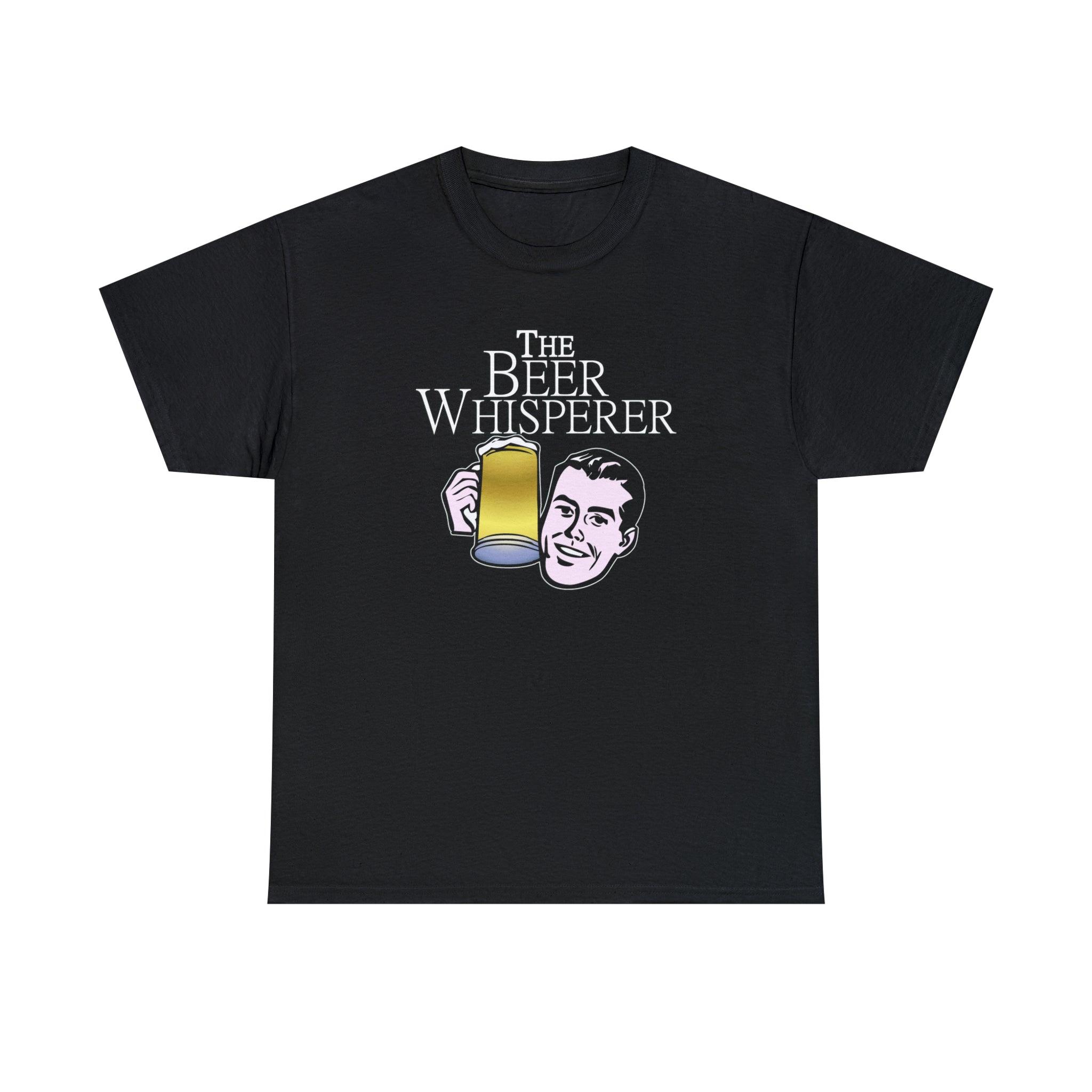 The Beer Whisperer - T-Shirt - Witty Twisters Fashions