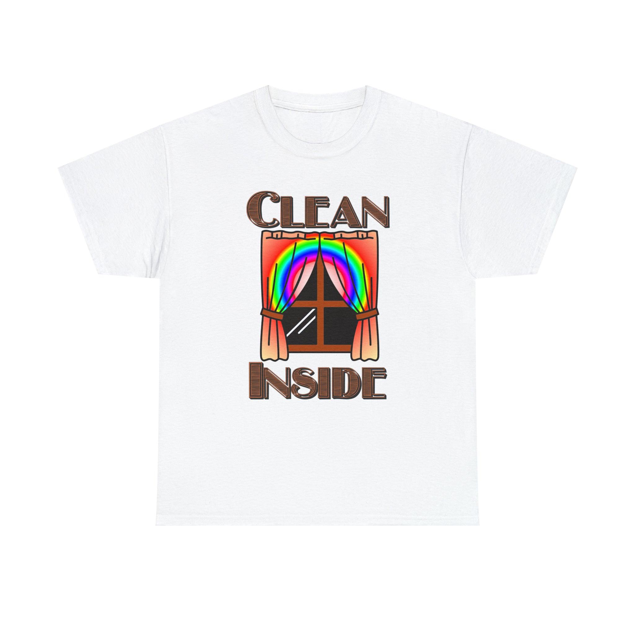 Clean Inside - T-Shirt - Witty Twisters Fashions