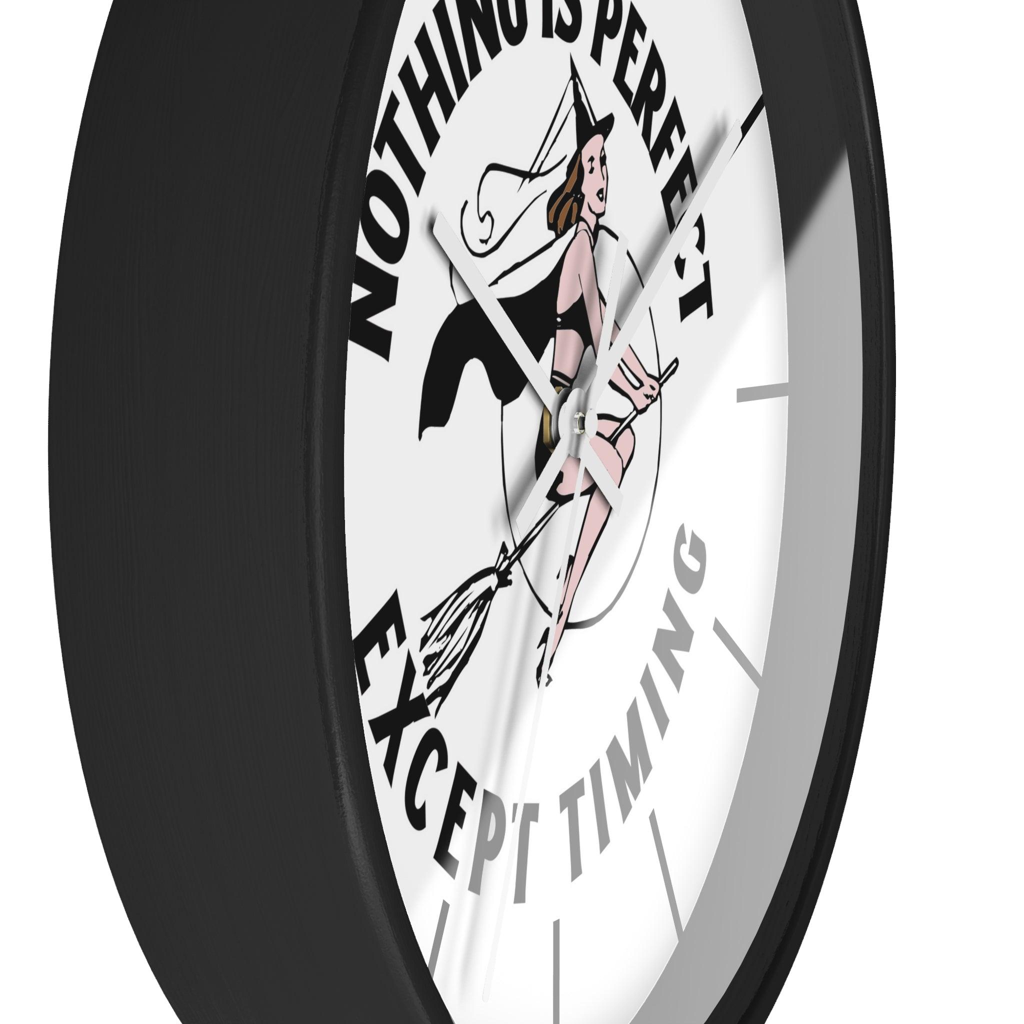 Nothing is perfect except timing - Wall Clock - Witty Twisters Fashions