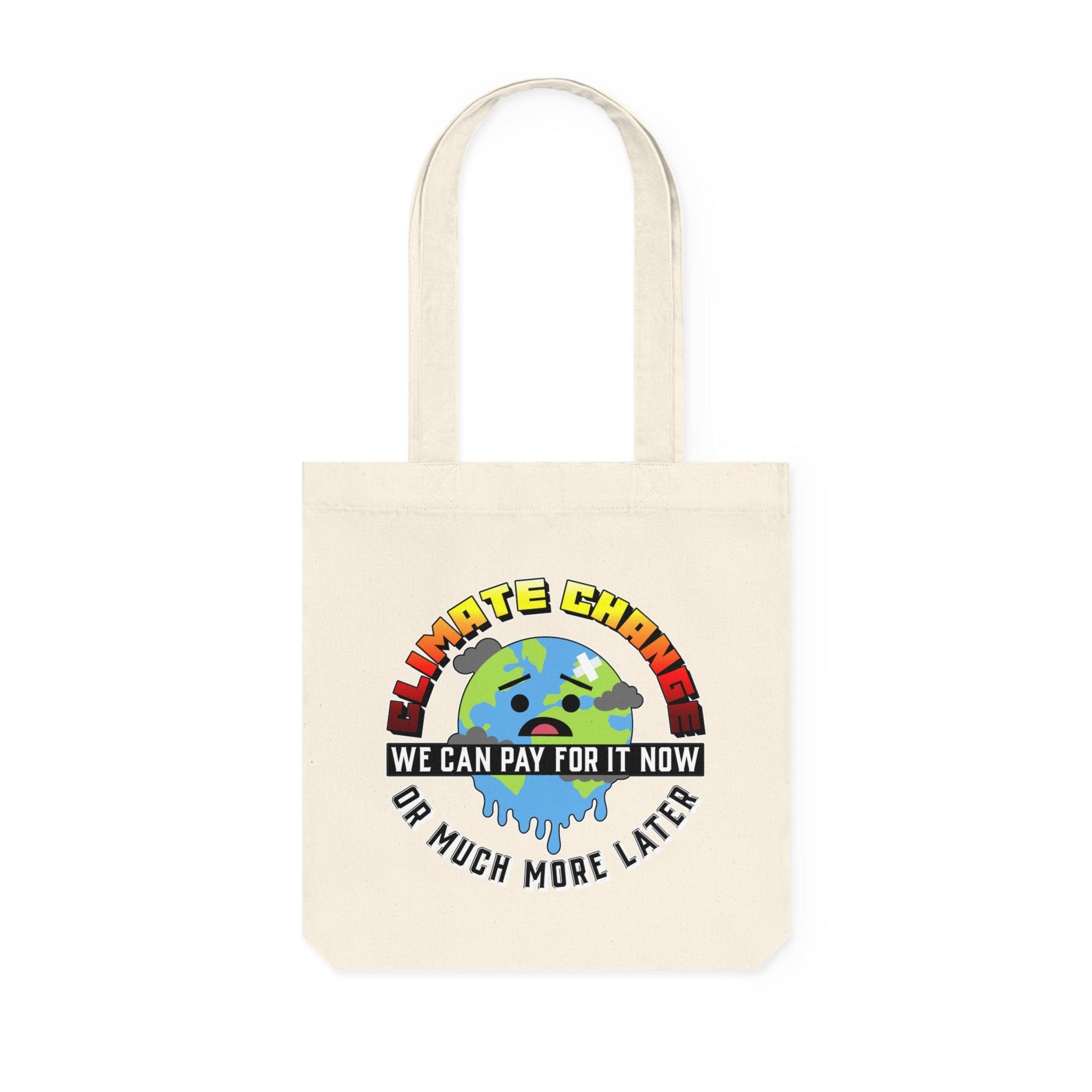 Climate Change We can pay for it now or much more later - Woven Tote Bag - Witty Twisters Fashions