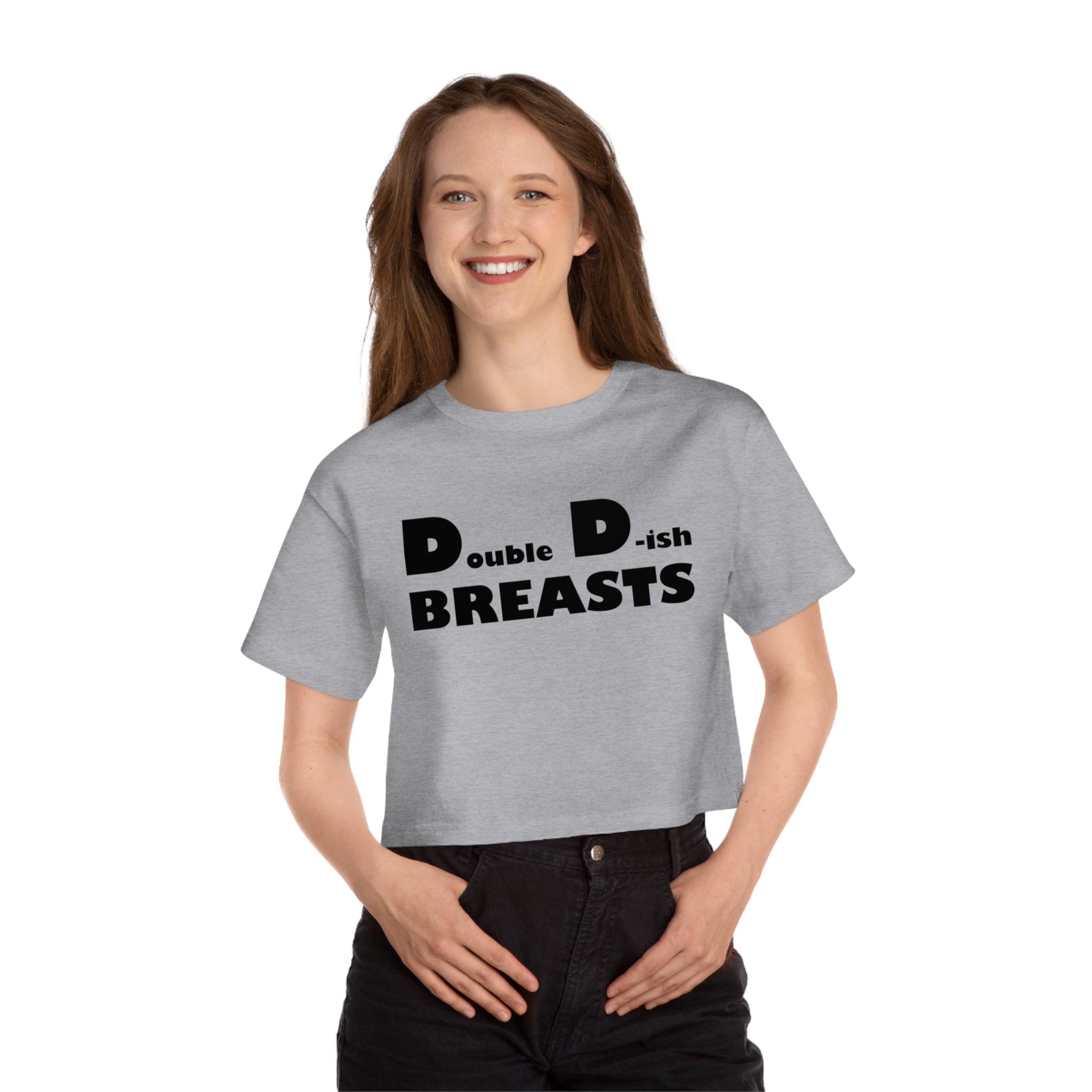 Double D-ish Breasts - Women's Champion Crop Top