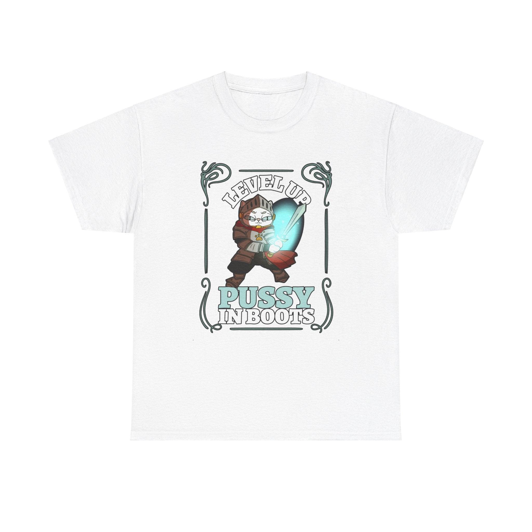 Level Up Pussy In Boots - T-Shirt - Witty Twisters Fashions