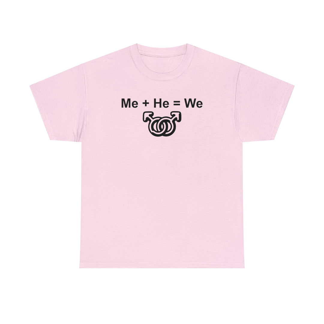 Me + He = We men's same sex symbols - Witty Twisters T-Shirts