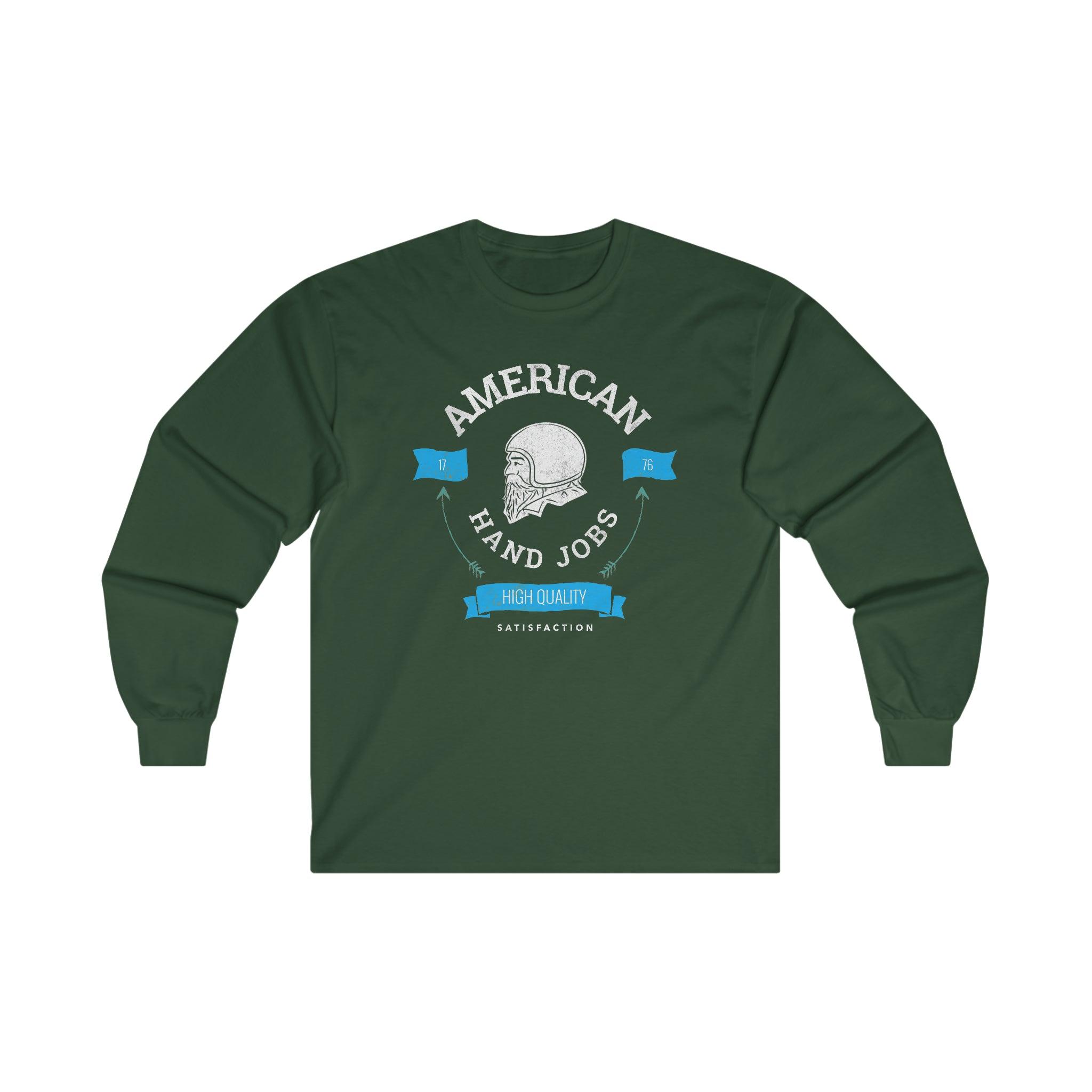 American Hand Jobs High Quality Satisfaction - Long-Sleeve Tee - Witty Twisters Fashions