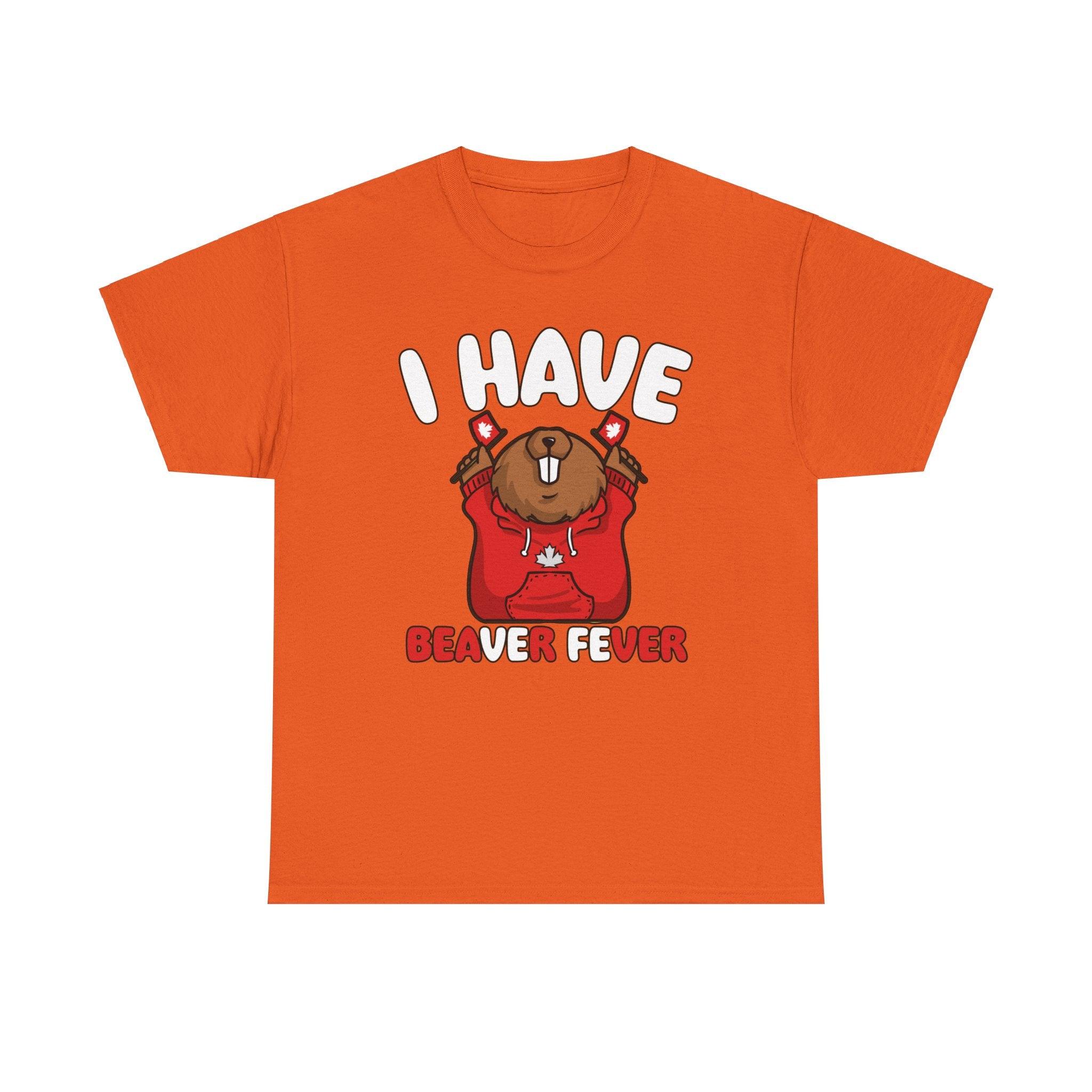 I have beaver fever - Canadian - T-Shirt - Witty Twisters Fashions