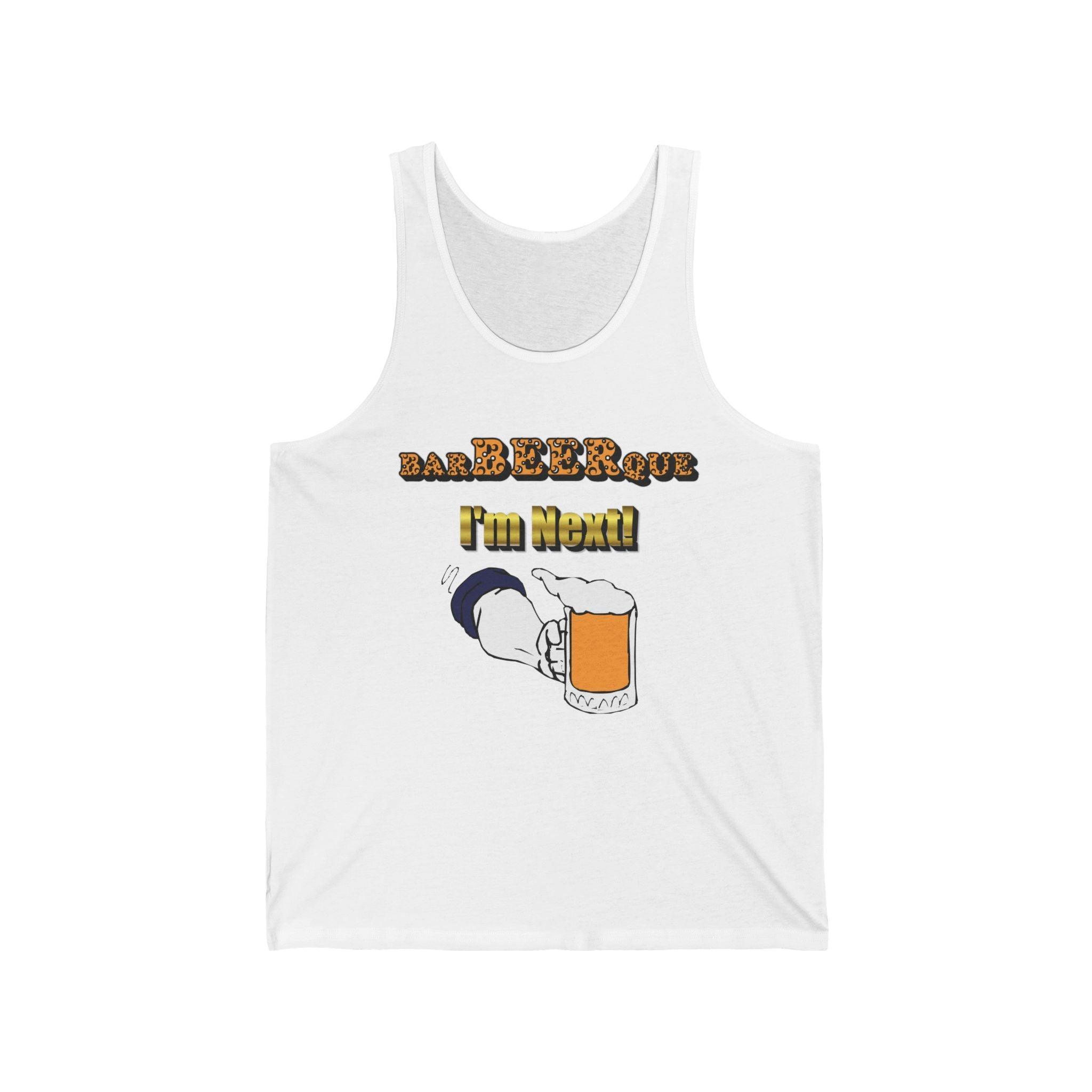 BarBeerQue I'm Next - Tank Top - Witty Twisters Fashions